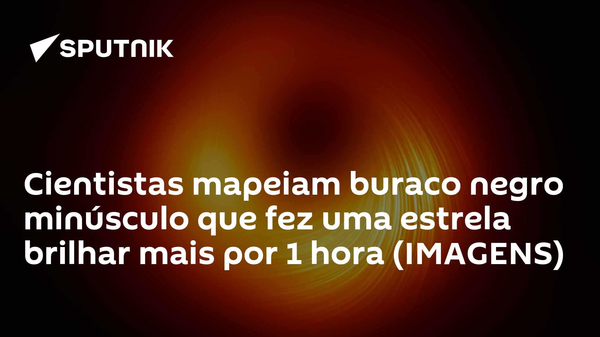 Cientistas mapeiam buraco negro minúsculo que fez uma estrela brilhar mais por 1 hora (IMAGENS)