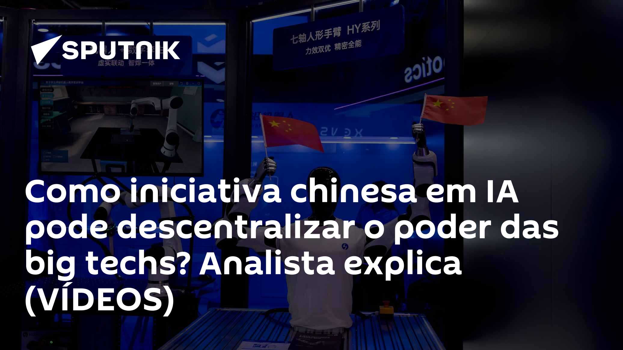 Como iniciativa chinesa em IA pode descentralizar o poder das big techs? Analista explica (VÍDEOS)