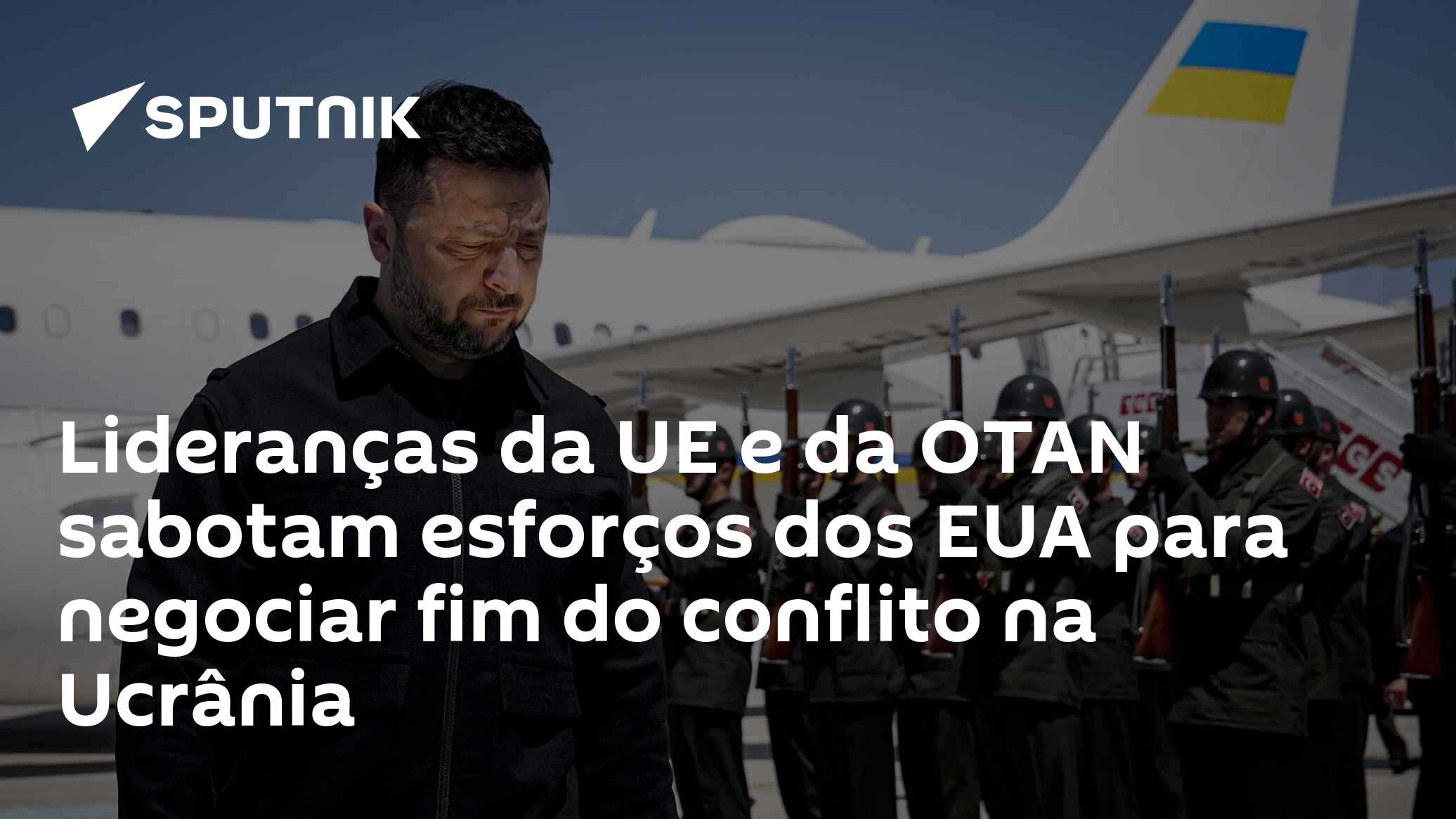 Lideranças da UE e da OTAN sabotam esforços dos EUA para negociar fim do conflito na Ucrânia