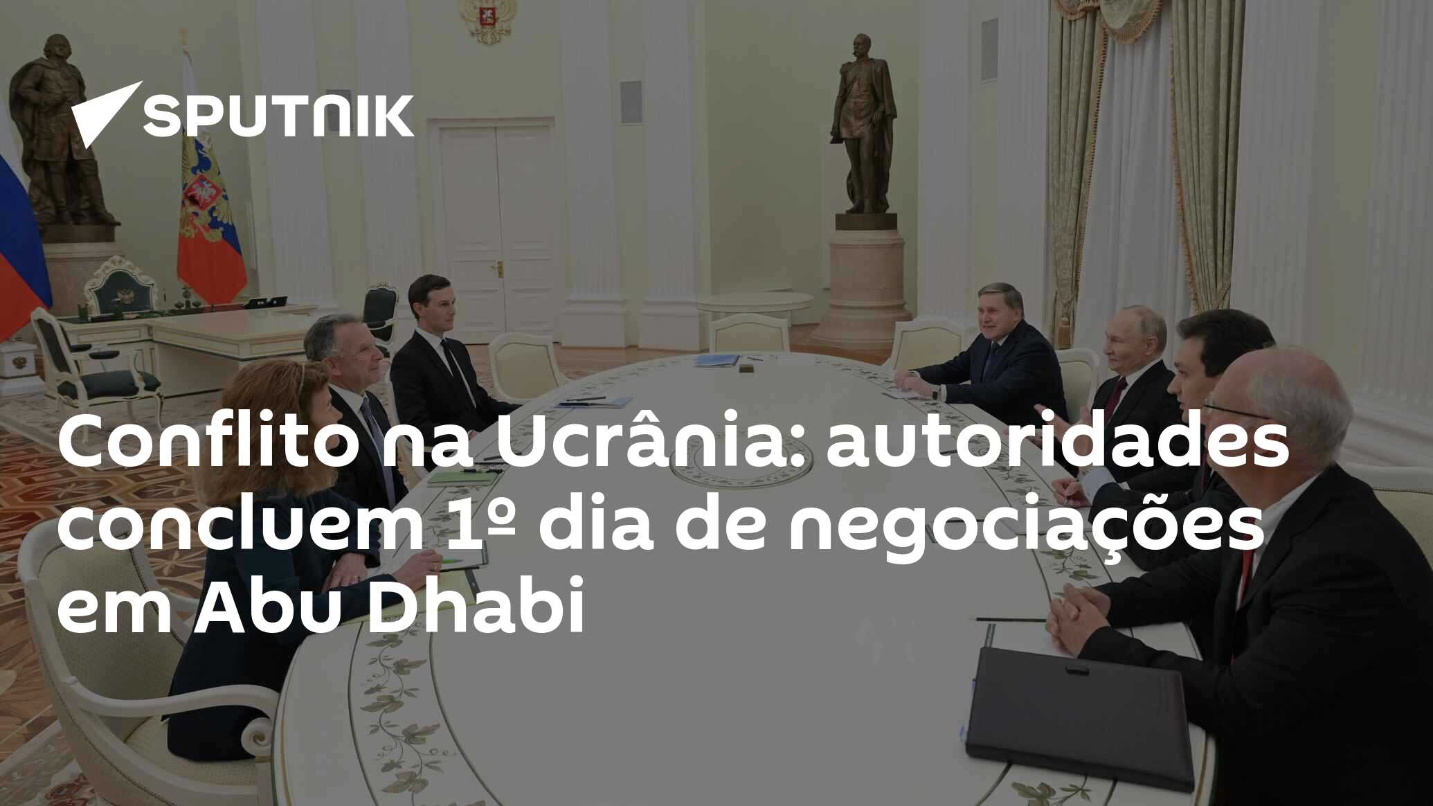 Conflito na Ucrânia: autoridades concluem 1º dia de negociações em Abu Dhabi