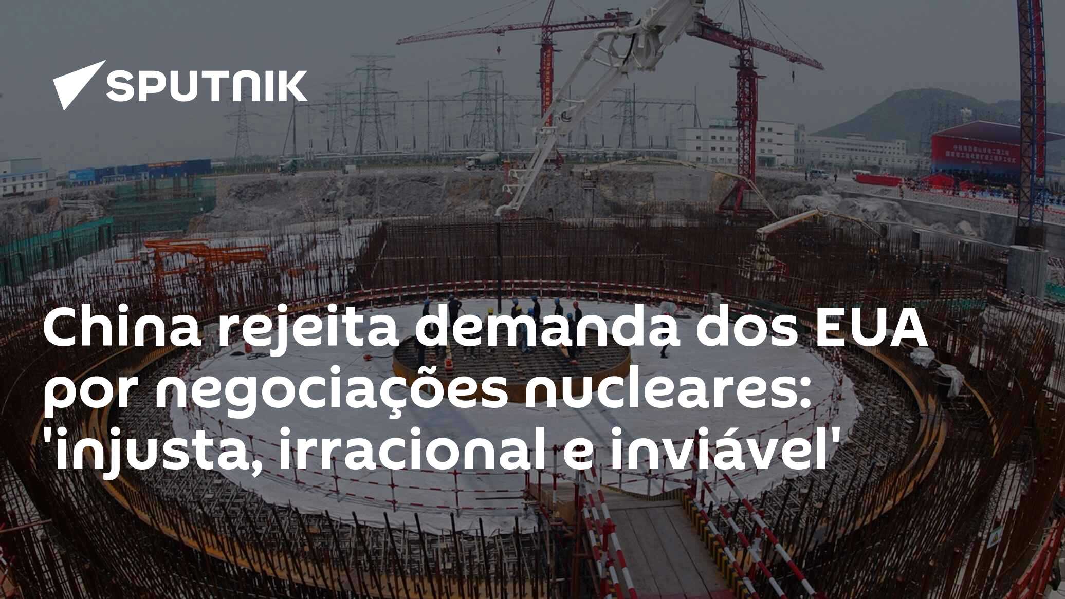 China rejeita demanda dos EUA por negociações nucleares: 'injusta, irracional e inviável'