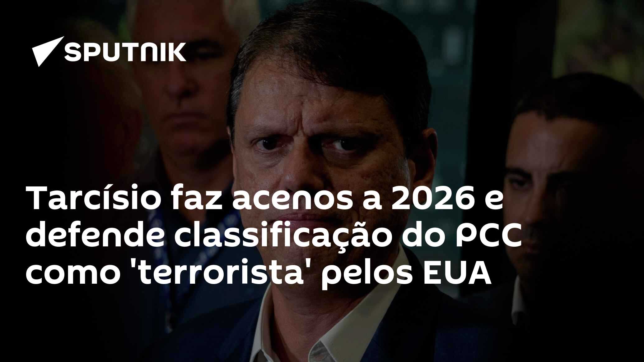 Tarcísio faz acenos a 2026 e defende classificação do PCC como 'terrorista' pelos EUA