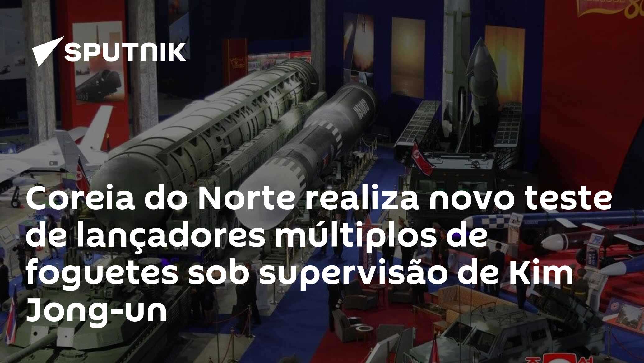 Coreia do Norte realiza novo teste de lançadores múltiplos de foguetes sob supervisão de Kim Jong-un