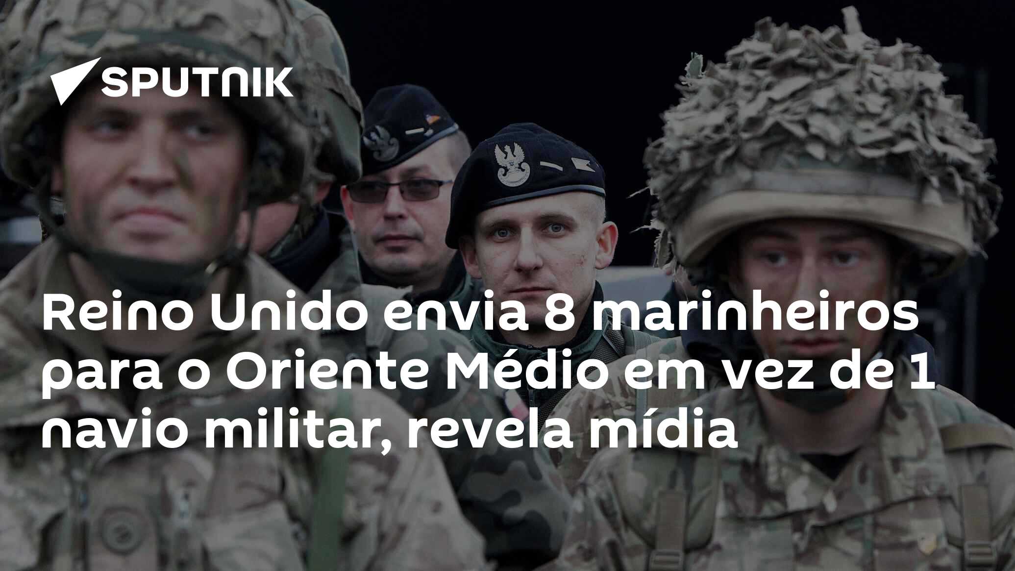 Reino Unido envia 8 marinheiros para o Oriente Médio em vez de 1 navio militar, revela mídia