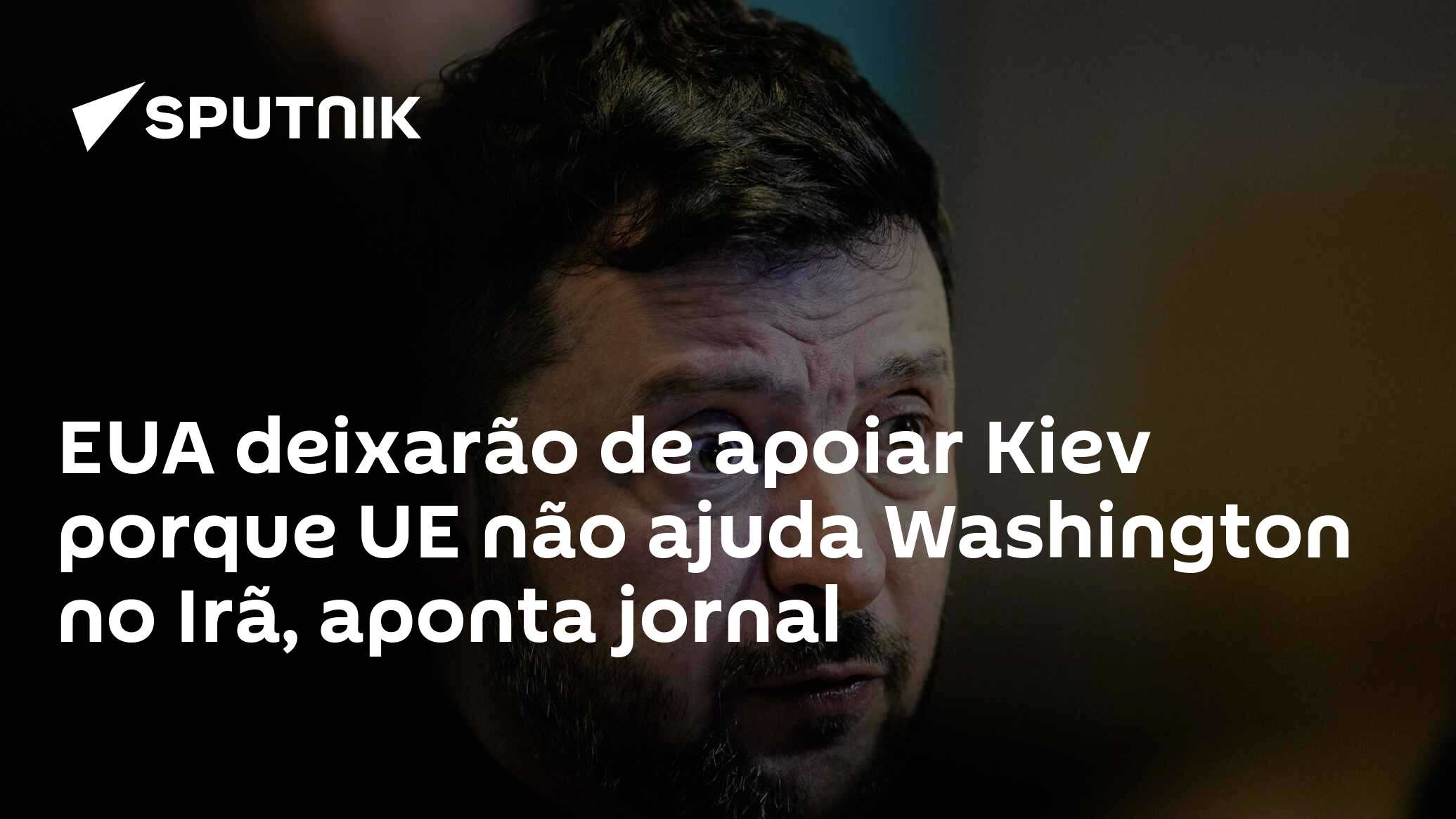 EUA deixarão de apoiar Kiev porque UE não ajuda Washington no Irã, aponta jornal