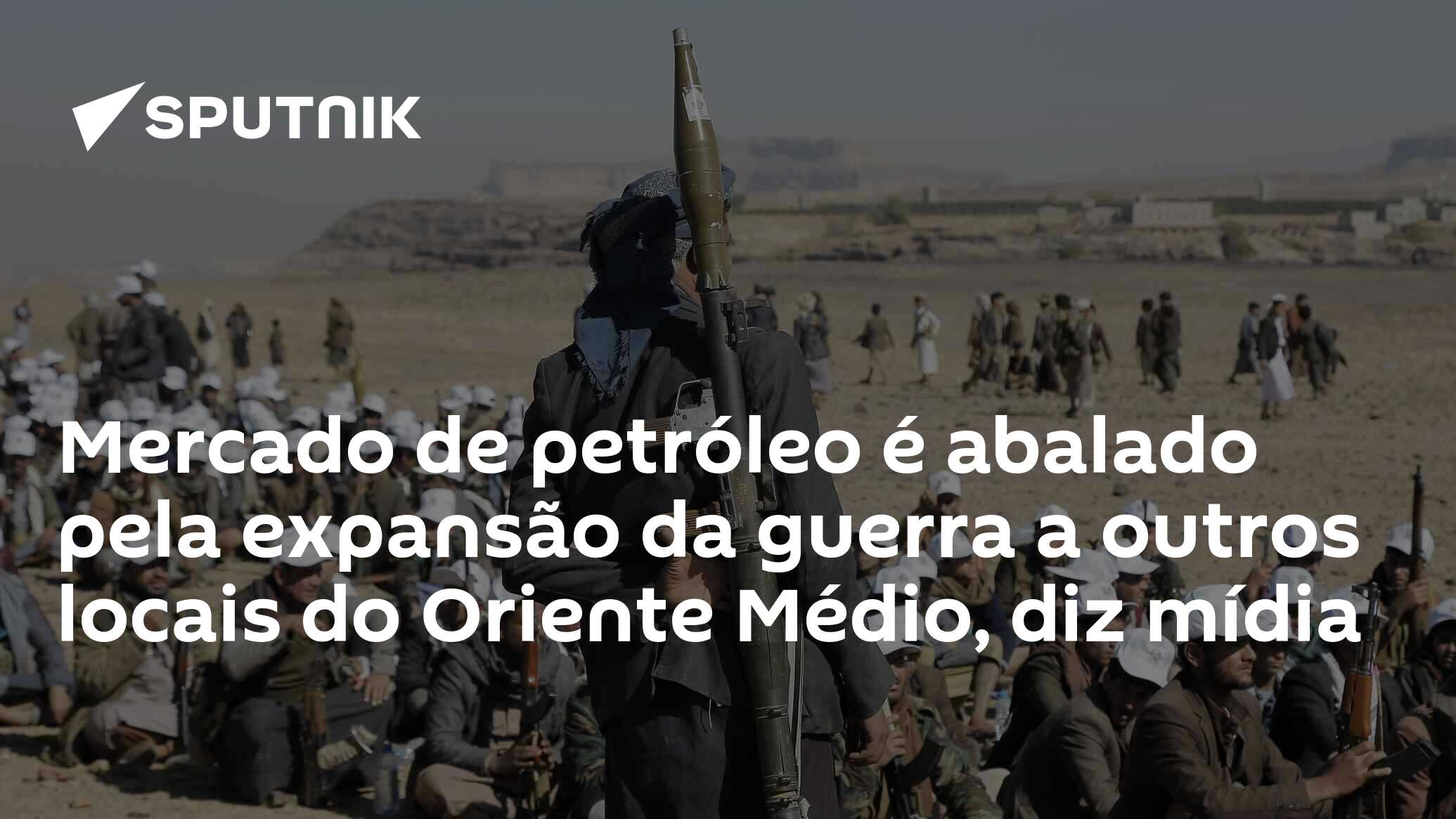 Mercado de petróleo é abalado pela expansão da guerra a outros locais do Oriente Médio, diz mídia