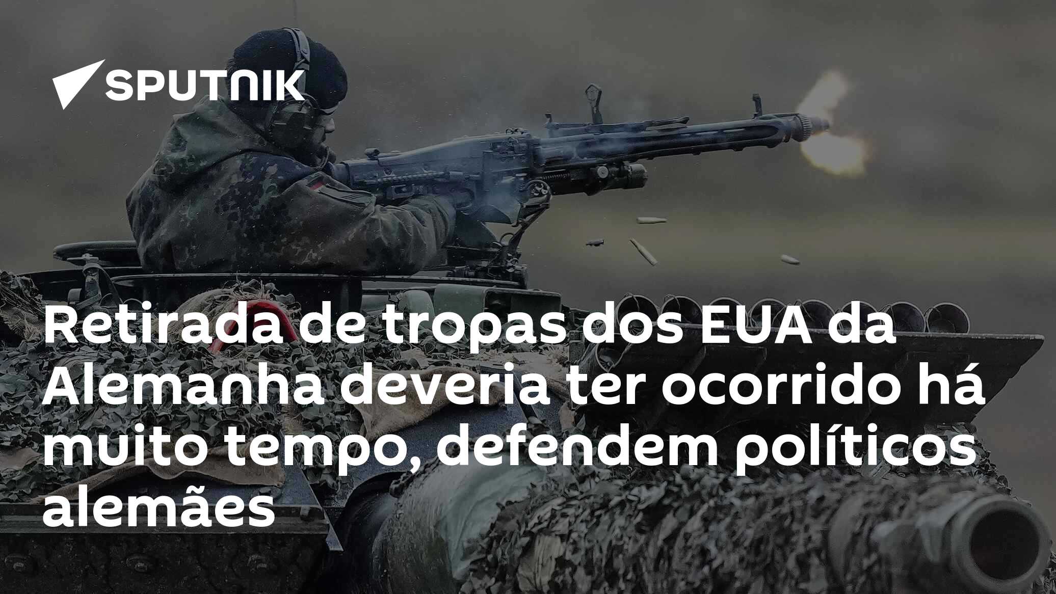 Retirada de tropas dos EUA da Alemanha deveria ter ocorrido há muito tempo, defendem políticos alemães