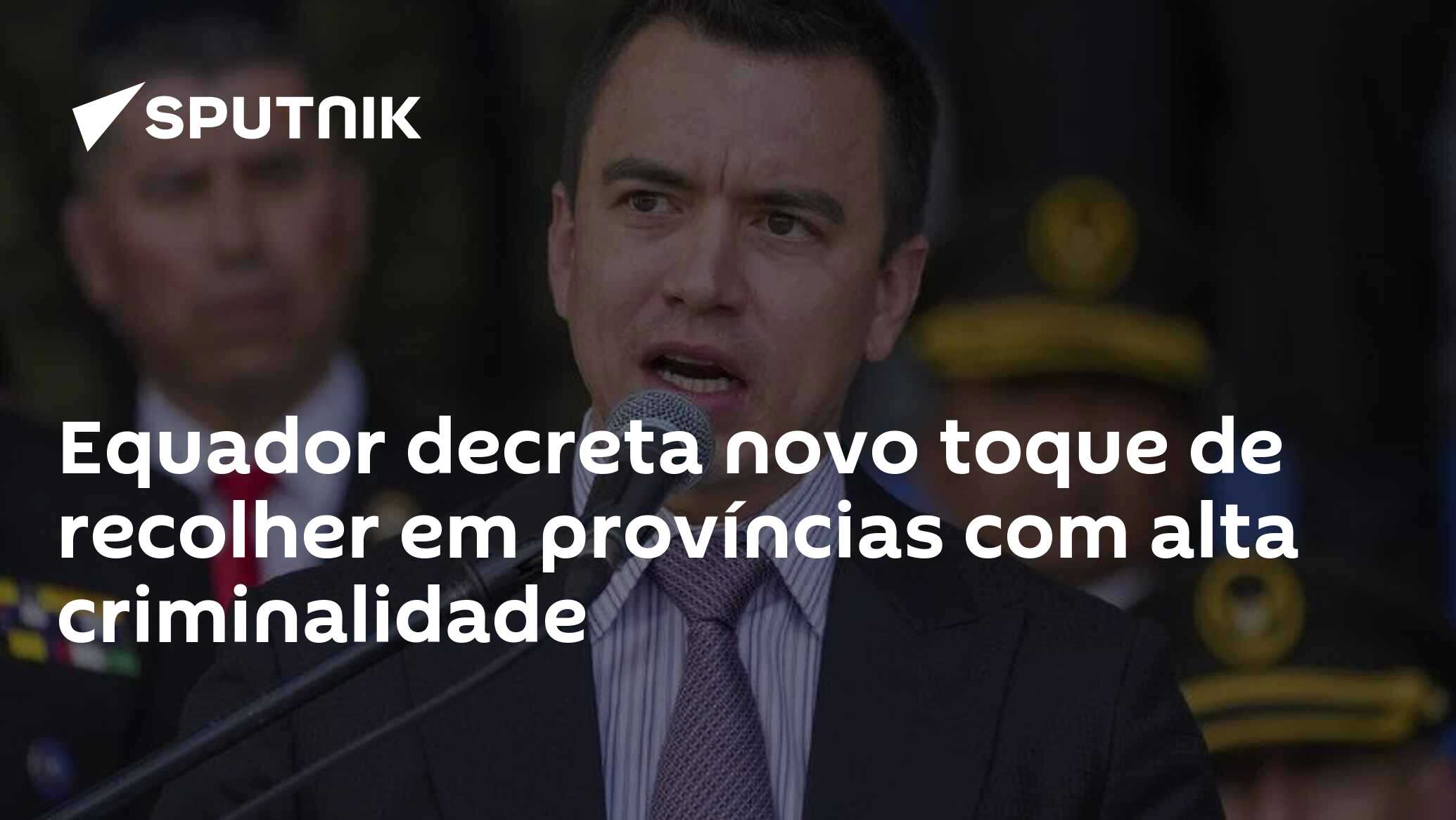 Equador decreta novo toque de recolher em províncias com alta criminalidade