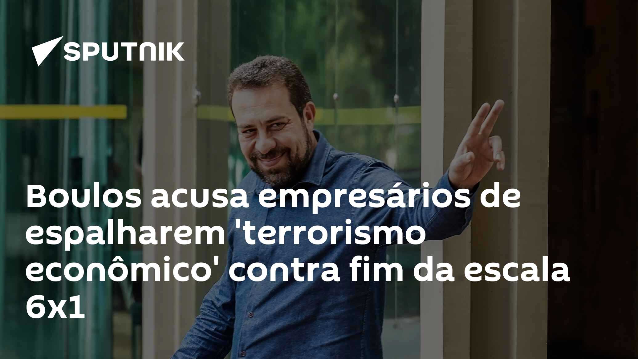 Boulos acusa empresários de espalharem 'terrorismo econômico' contra fim da escala 6x1