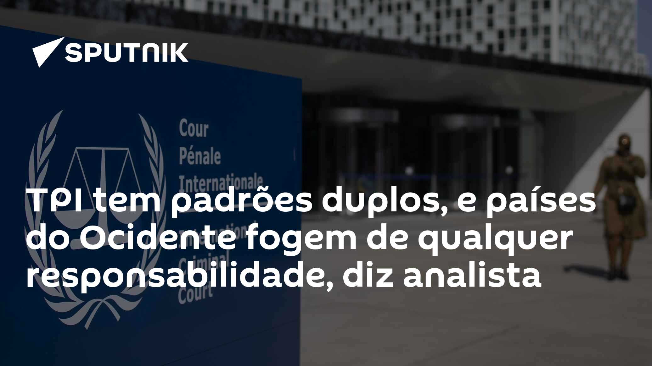 TPI tem padrões duplos, e países do Ocidente fogem de qualquer responsabilidade, diz analista