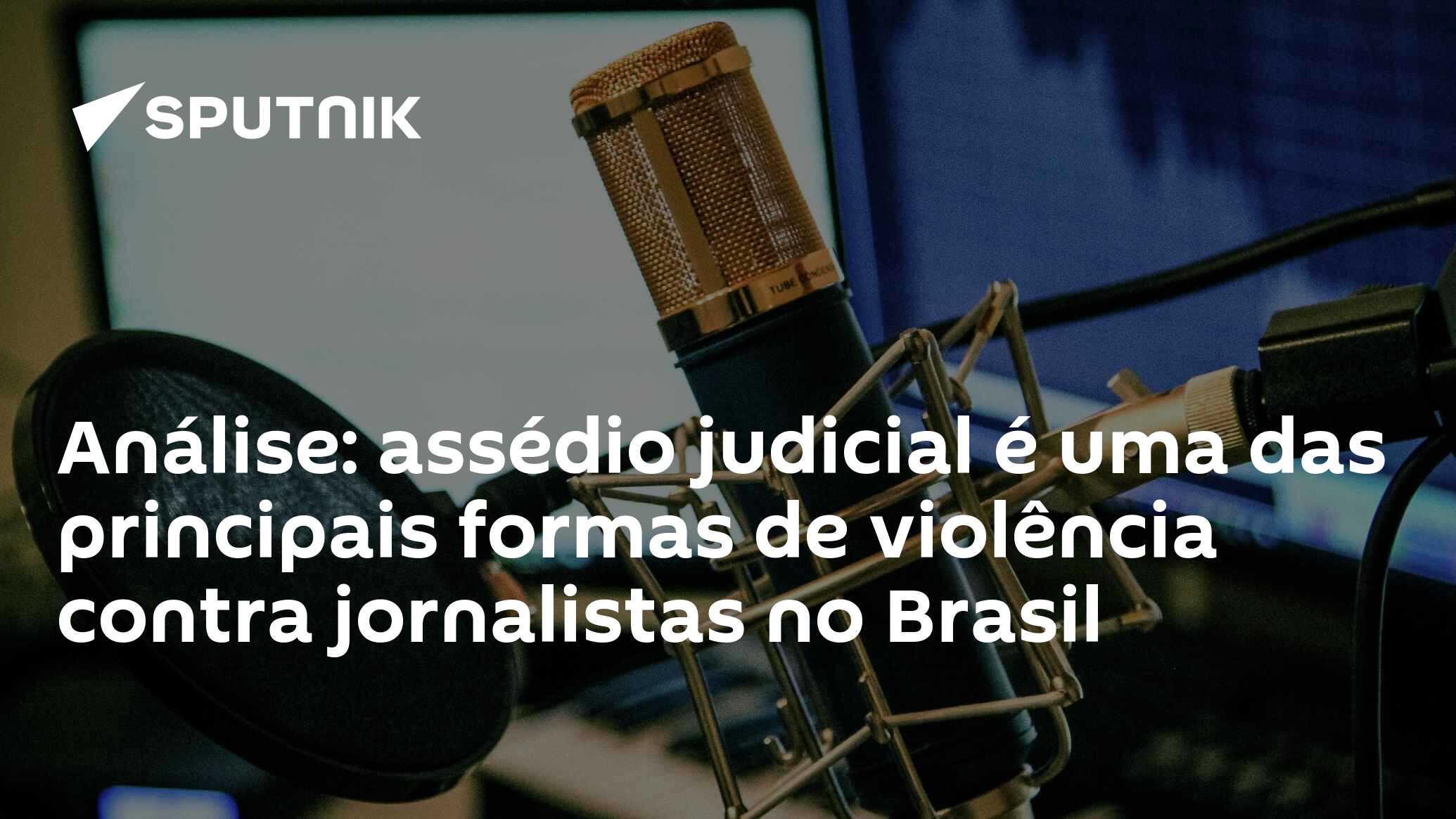 Análise: assédio judicial é uma das principais formas de violência contra jornalistas no Brasil