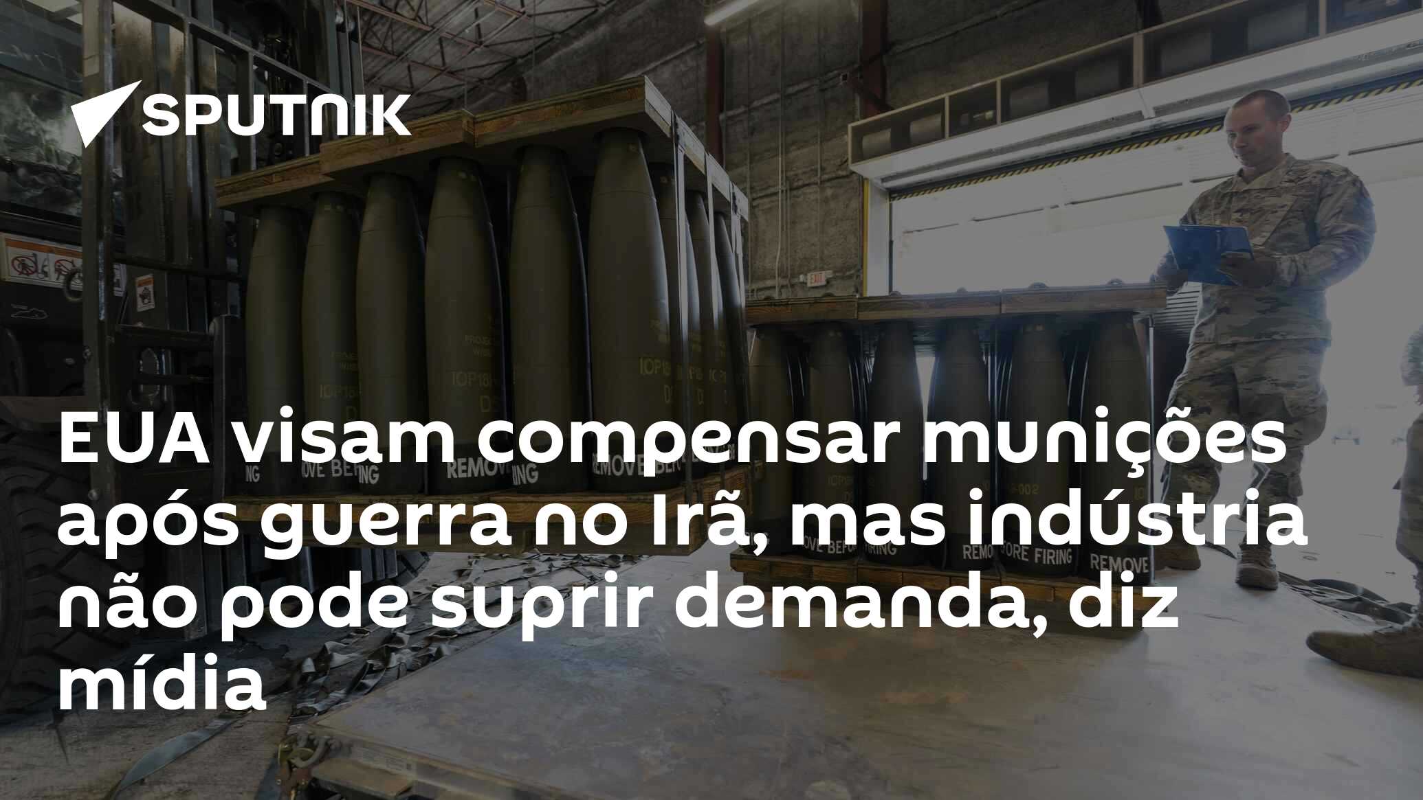 EUA visam compensar munições após guerra no Irã, mas indústria não pode suprir demanda, diz mídia