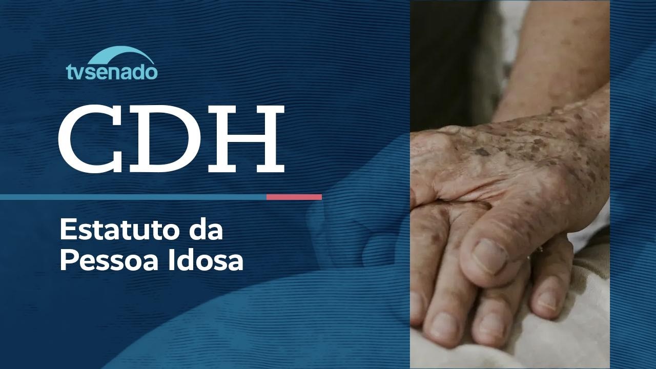 Vídeo: Ao vivo: CDH debate funcionamento das instituições para idosos - 25/6/26