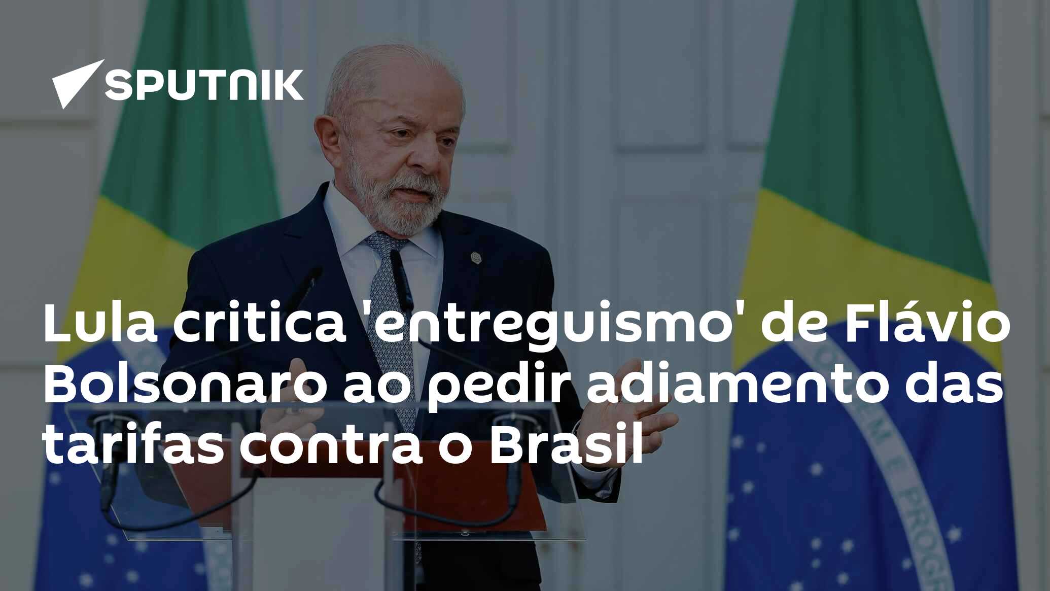 Lula critica 'entreguismo' de Flávio Bolsonaro ao pedir adiamento das tarifas contra o Brasil