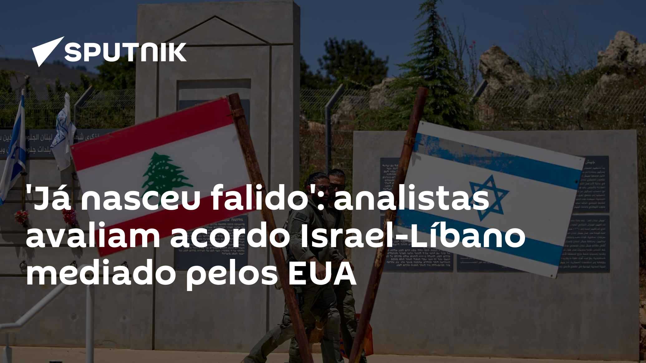 'Já nasceu falido': analistas avaliam acordo Israel-Líbano mediado pelos EUA