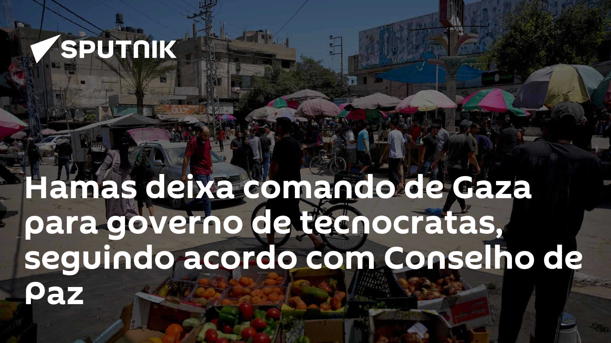 Hamas deixa comando de Gaza para governo de tecnocratas, seguindo acordo com Conselho de Paz