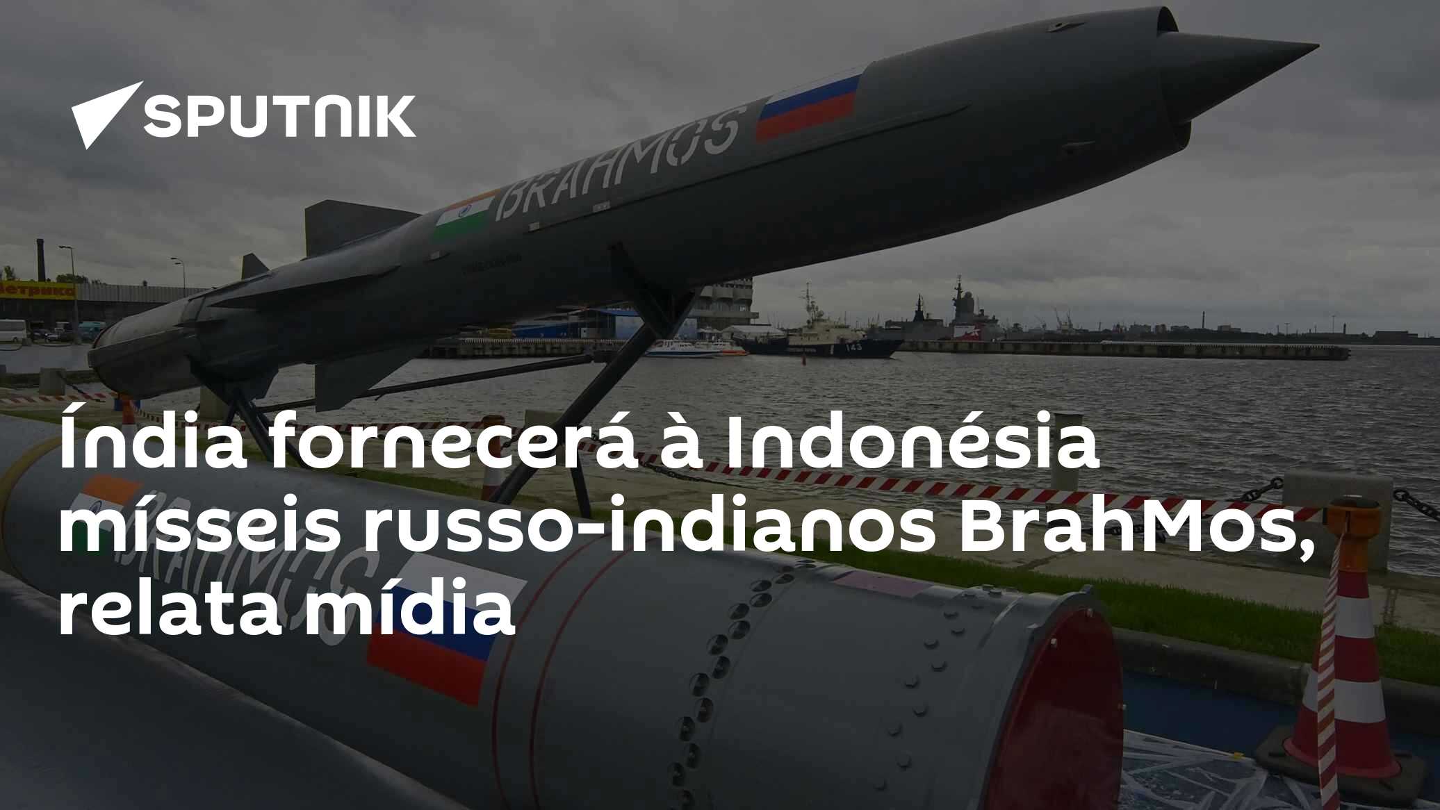 Índia fornecerá à Indonésia mísseis russo-indianos BrahMos, relata mídia