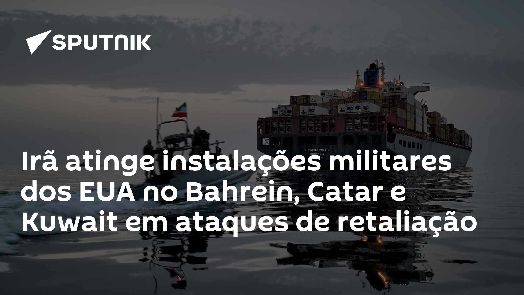Irã atinge instalações militares dos EUA no Bahrein, Catar e Kuwait em ataques de retaliação