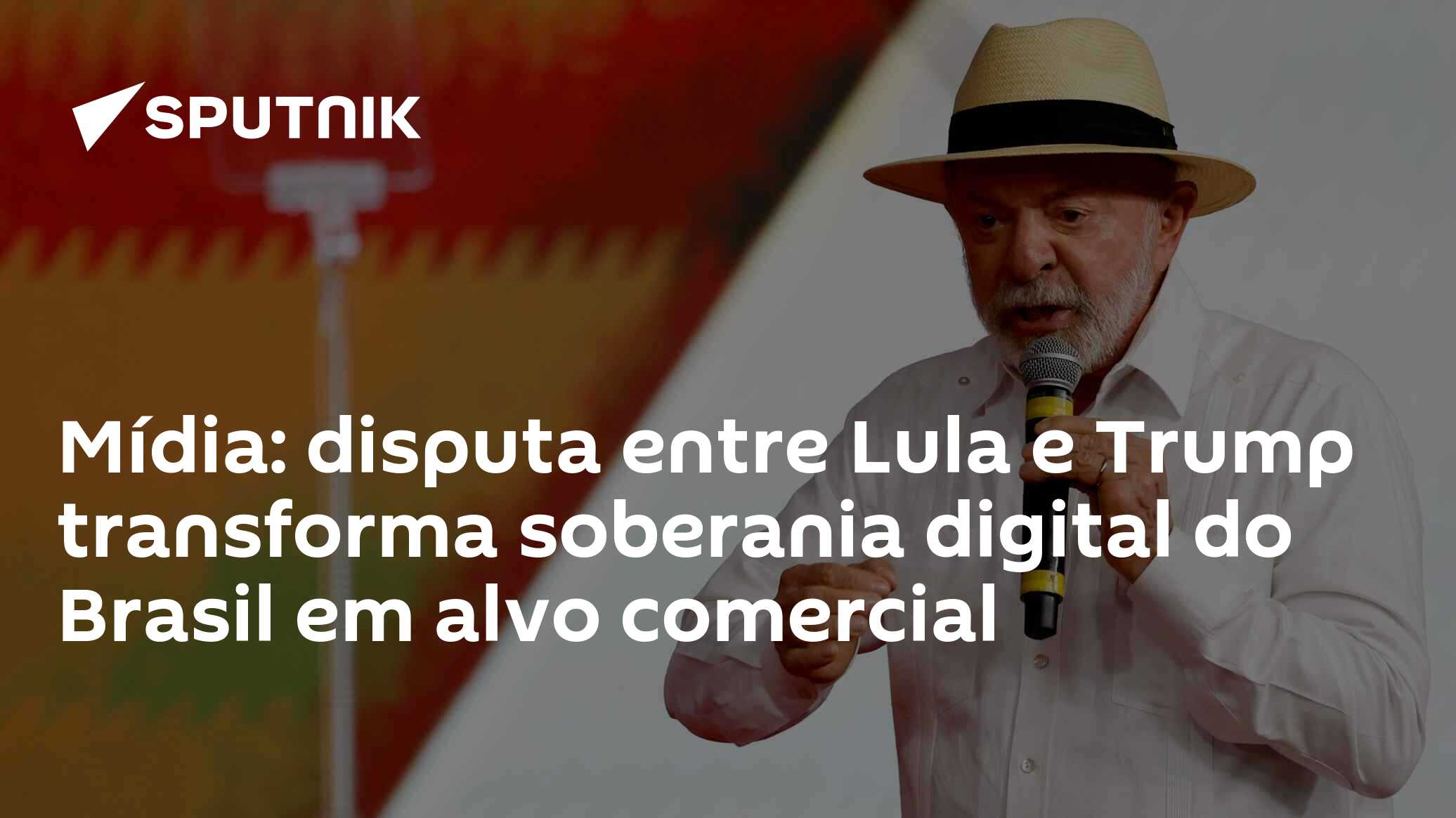 Mídia: disputa entre Lula e Trump transforma soberania digital do Brasil em alvo comercial