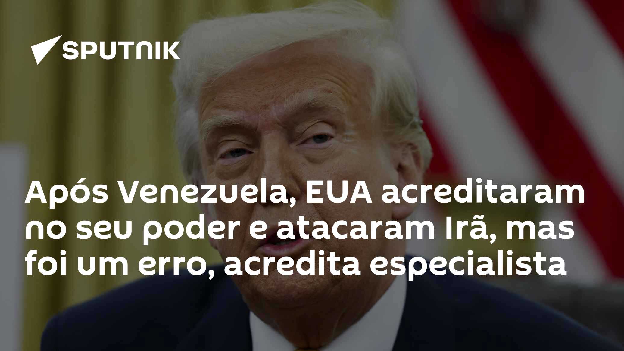 Após Venezuela, EUA acreditaram no seu poder e atacaram Irã, mas foi um erro, acredita especialista