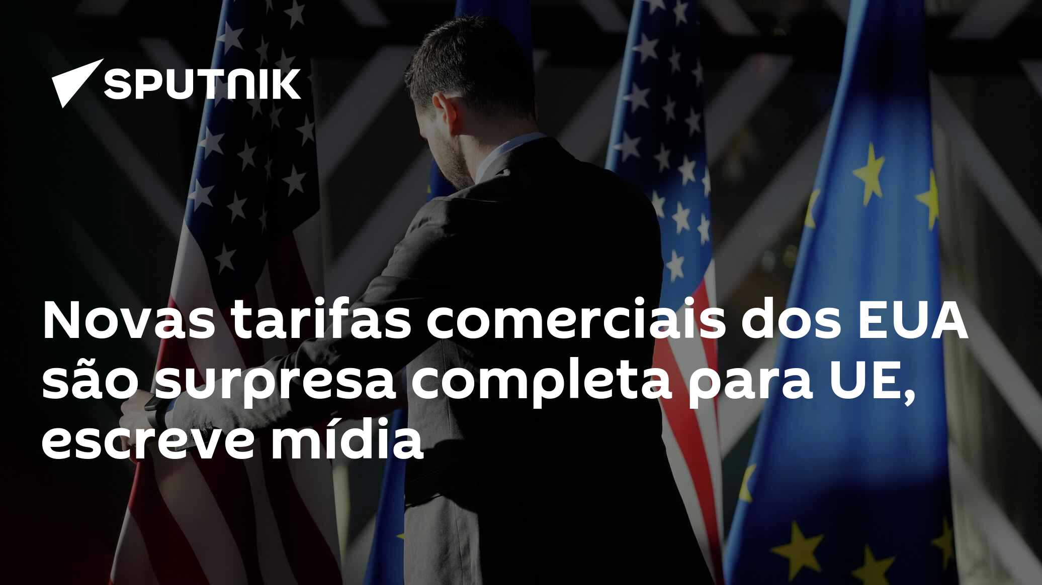 Novas tarifas comerciais dos EUA são surpresa completa para UE, escreve mídia