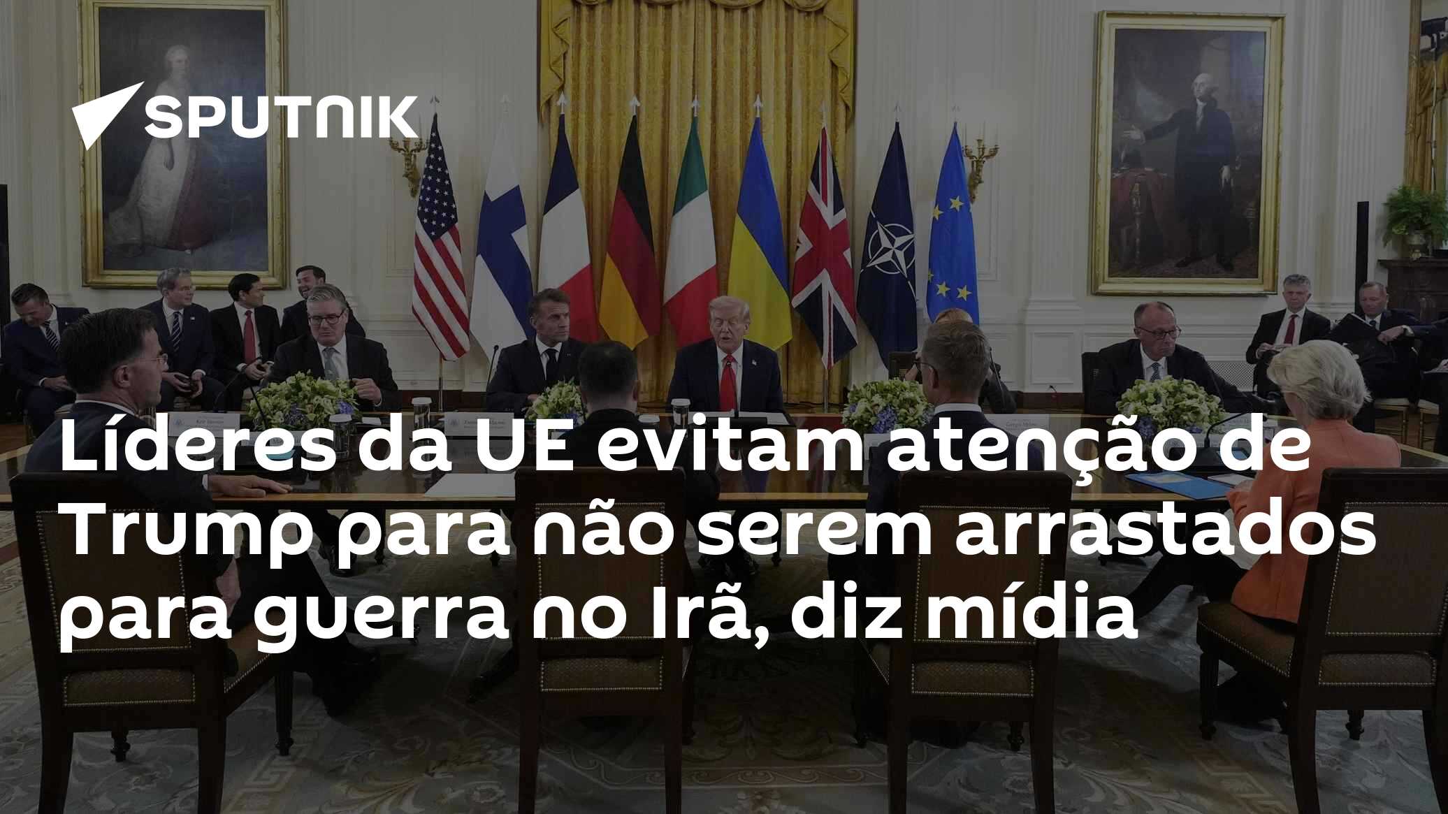 Líderes da UE evitam atenção de Trump para não serem arrastados para guerra no Irã, diz mídia