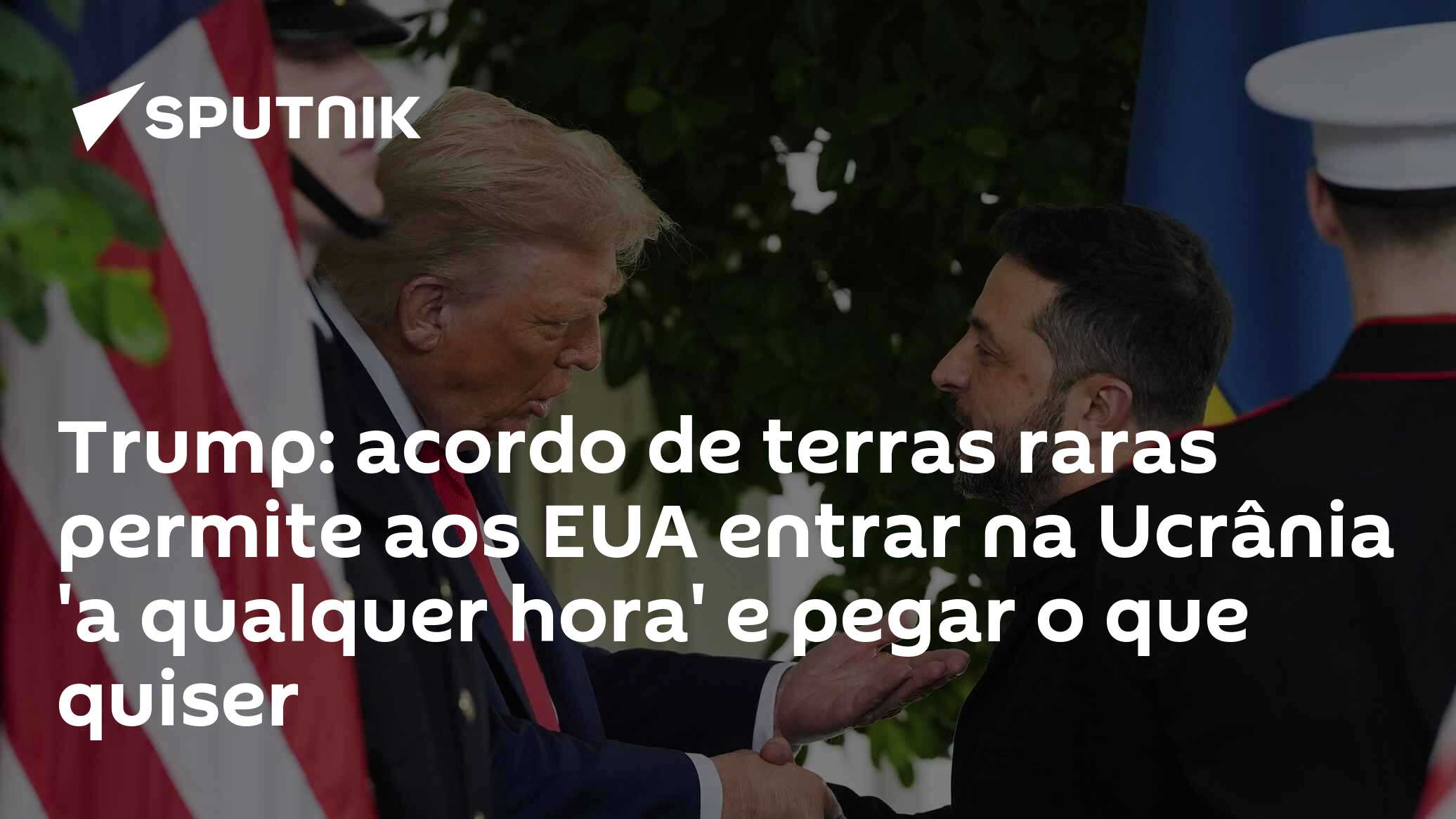 Trump: acordo de terras raras permite aos EUA entrar na Ucrânia 'a qualquer hora' e pegar o que quiser