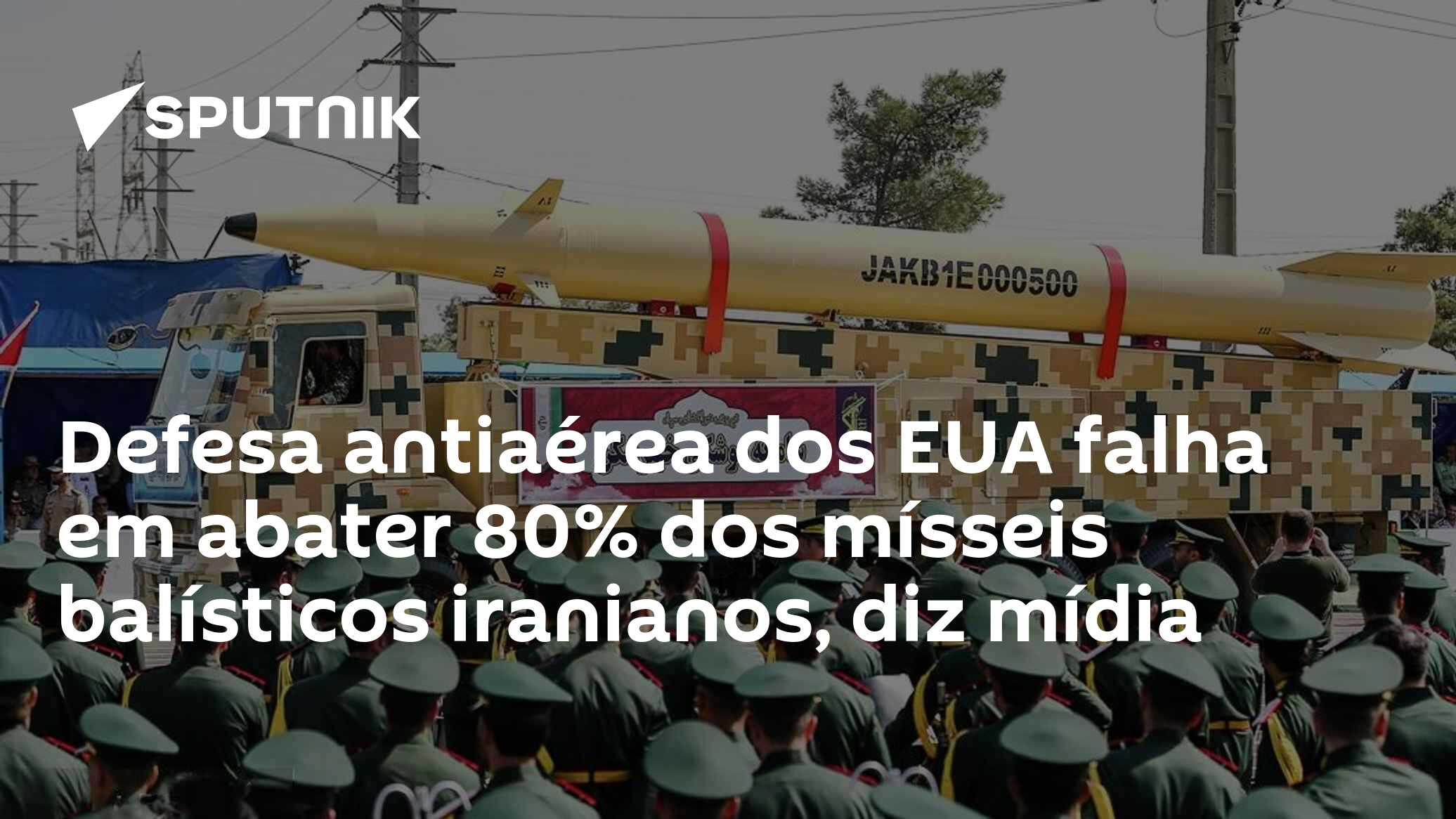 Defesa antiaérea dos EUA falha em abater 80% dos mísseis balísticos iranianos, diz mídia