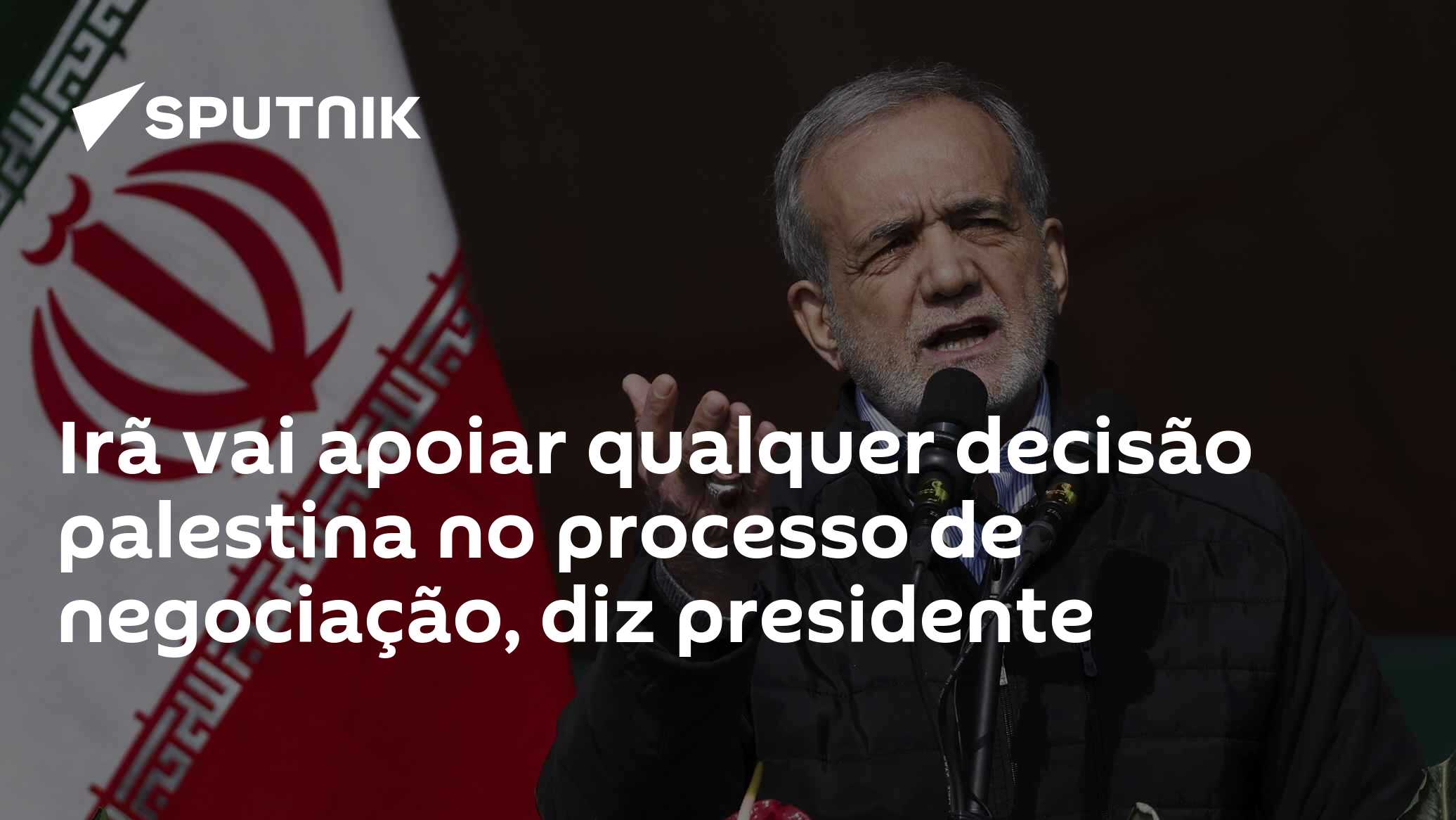 Irã vai apoiar qualquer decisão palestina no processo de negociação, diz presidente