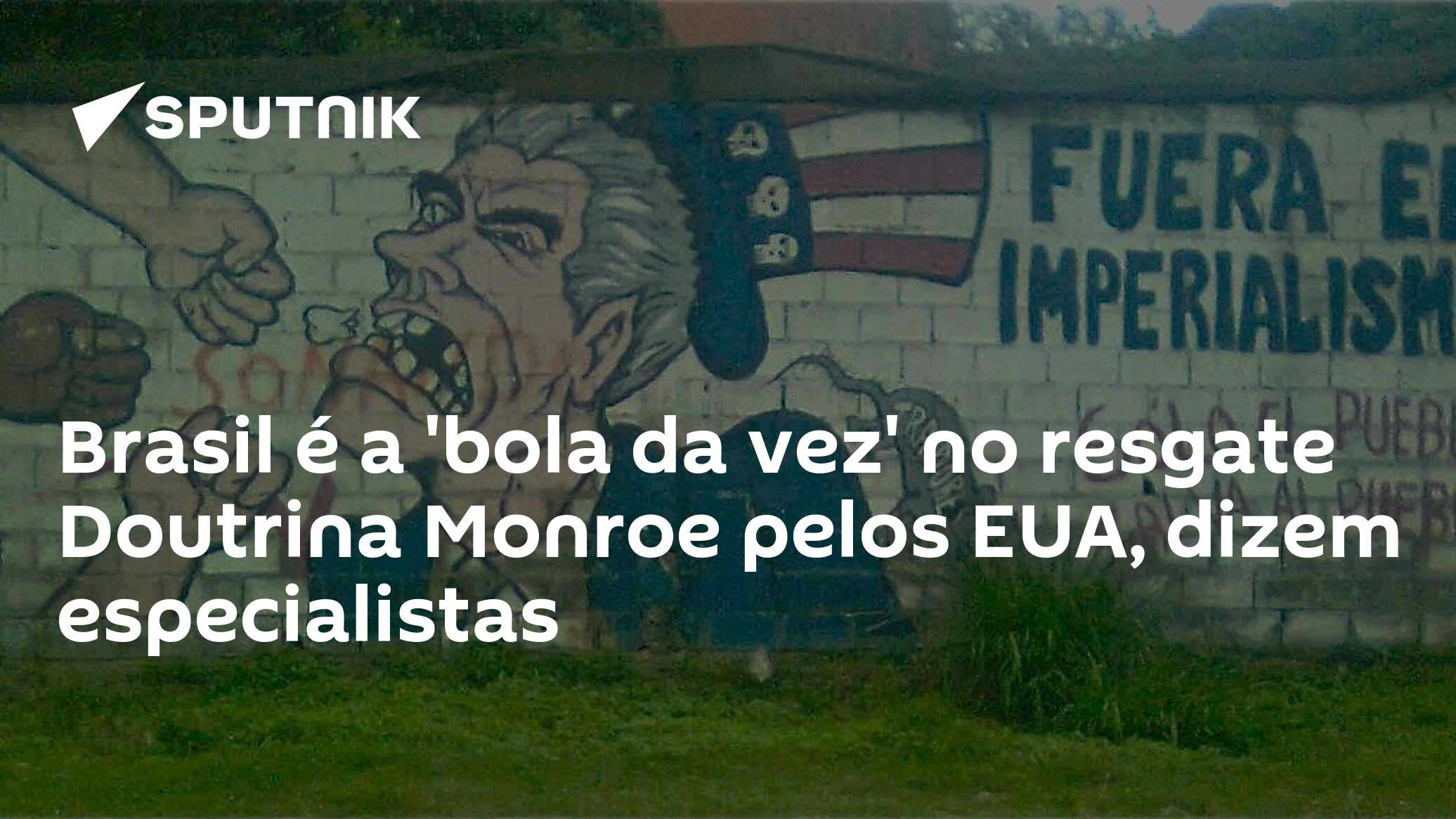 Brasil é a 'bola da vez' no resgate Doutrina Monroe pelos EUA, dizem especialistas