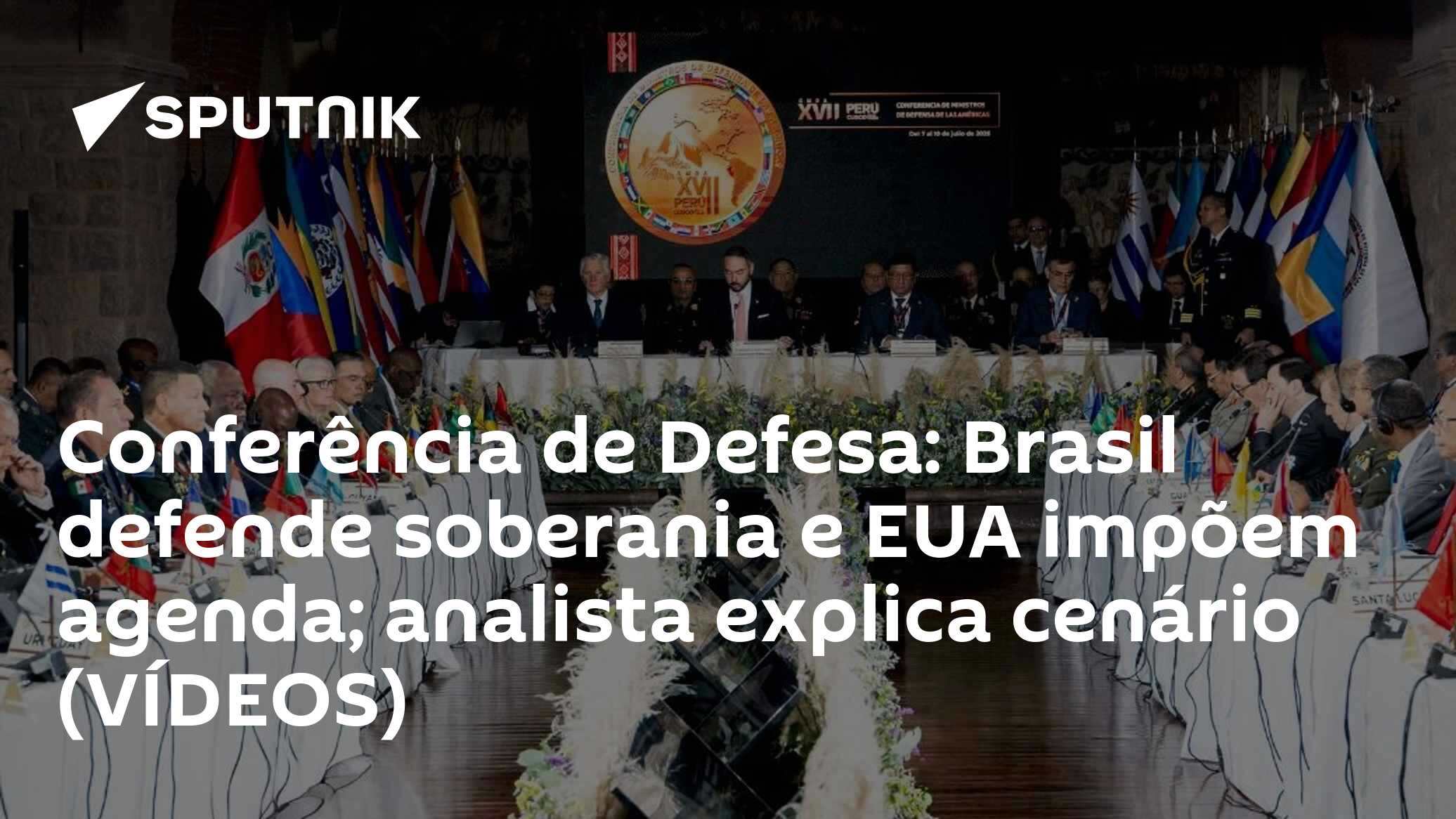 Conferência de Defesa: Brasil defende soberania e EUA impõem agenda; analista explica cenário (VÍDEOS)