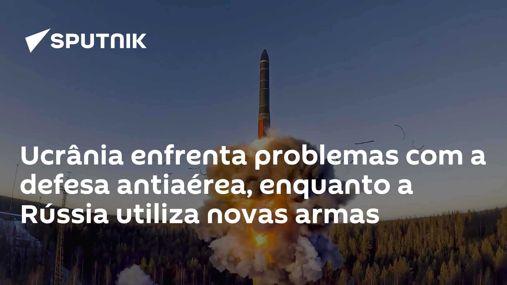 Ucrânia enfrenta problemas com a defesa antiaérea, enquanto a Rússia utiliza novas armas