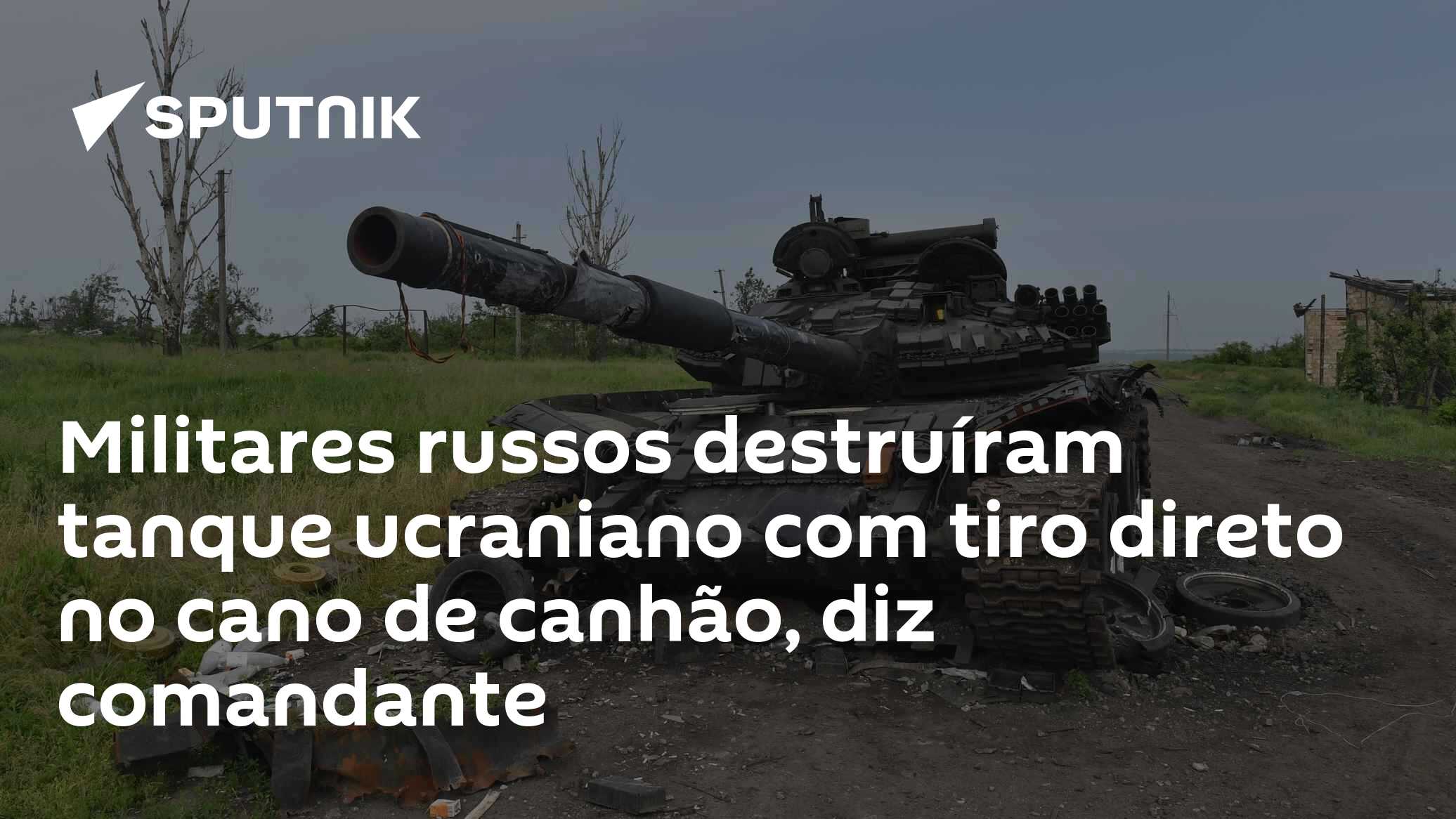 Militares russos destruíram tanque ucraniano com tiro direto no cano de canhão, diz comandante