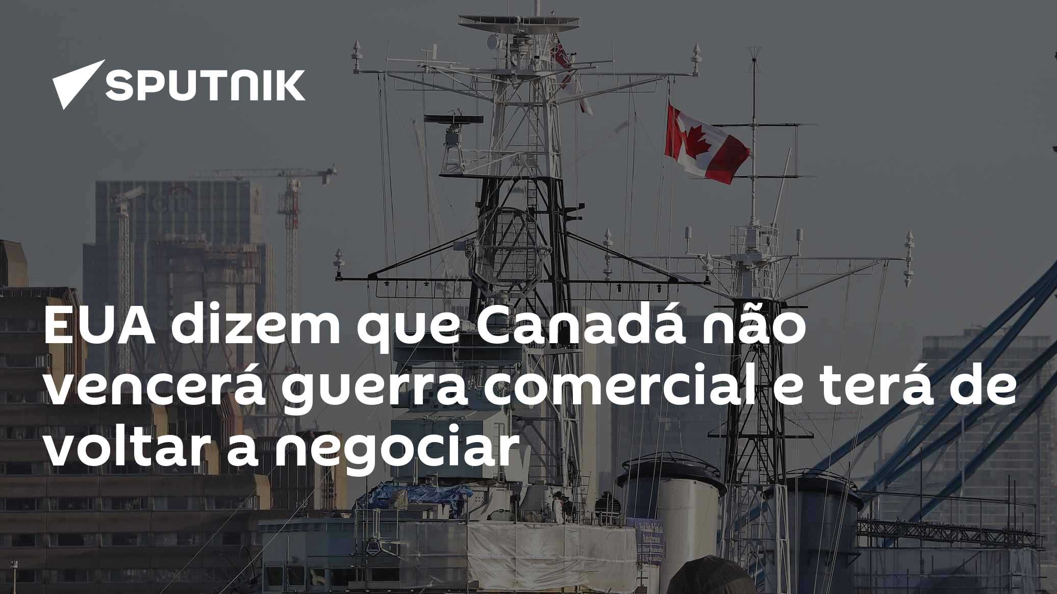 EUA dizem que Canadá não vencerá guerra comercial e terá de voltar a negociar