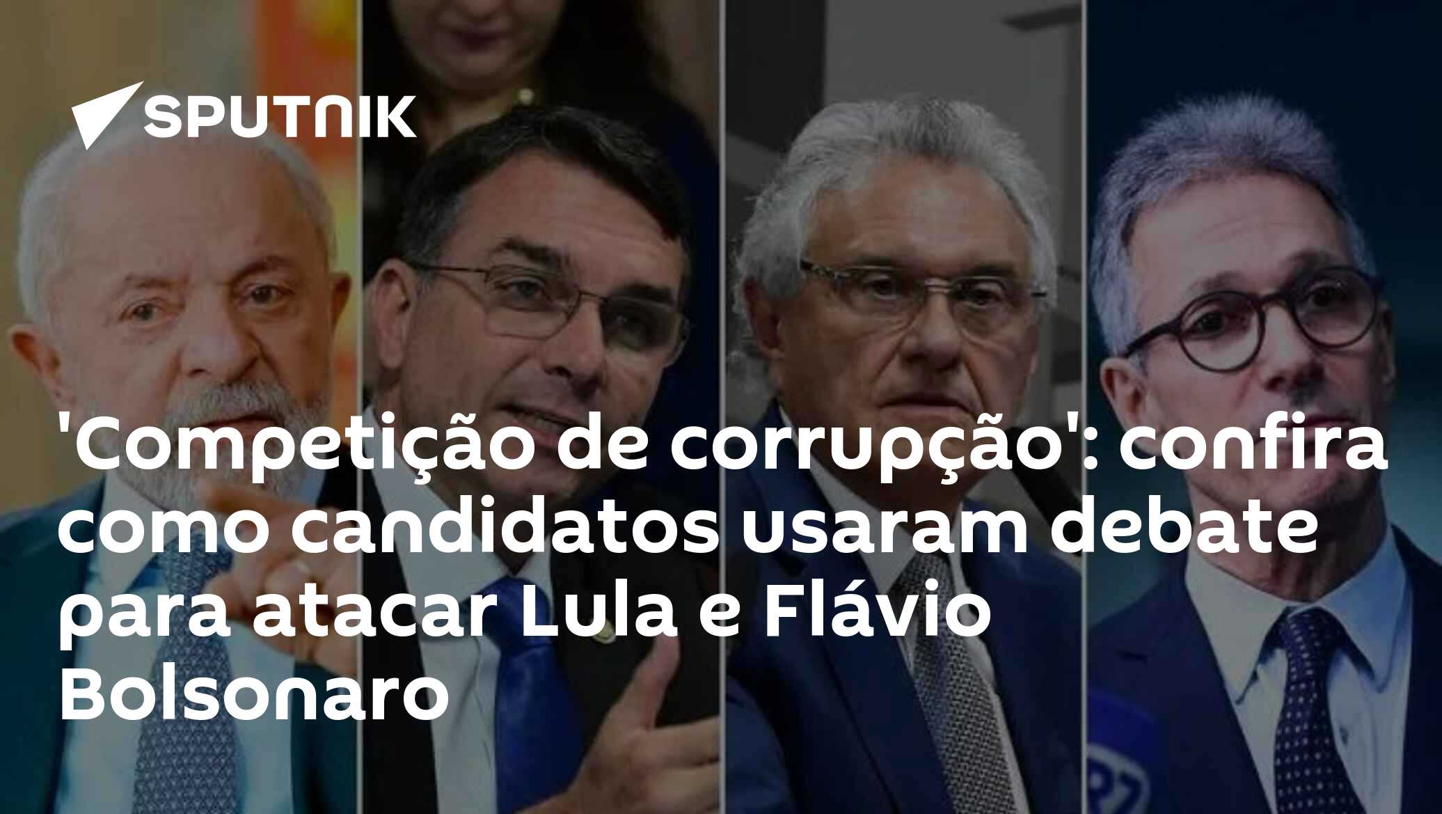'Competição de corrupção': confira como candidatos usaram debate para atacar Lula e Flávio Bolsonaro
