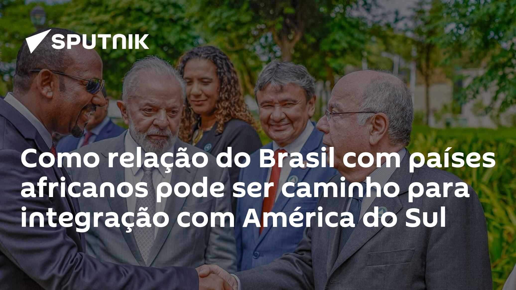 Como relação do Brasil com países africanos pode ser caminho para integração com América do Sul