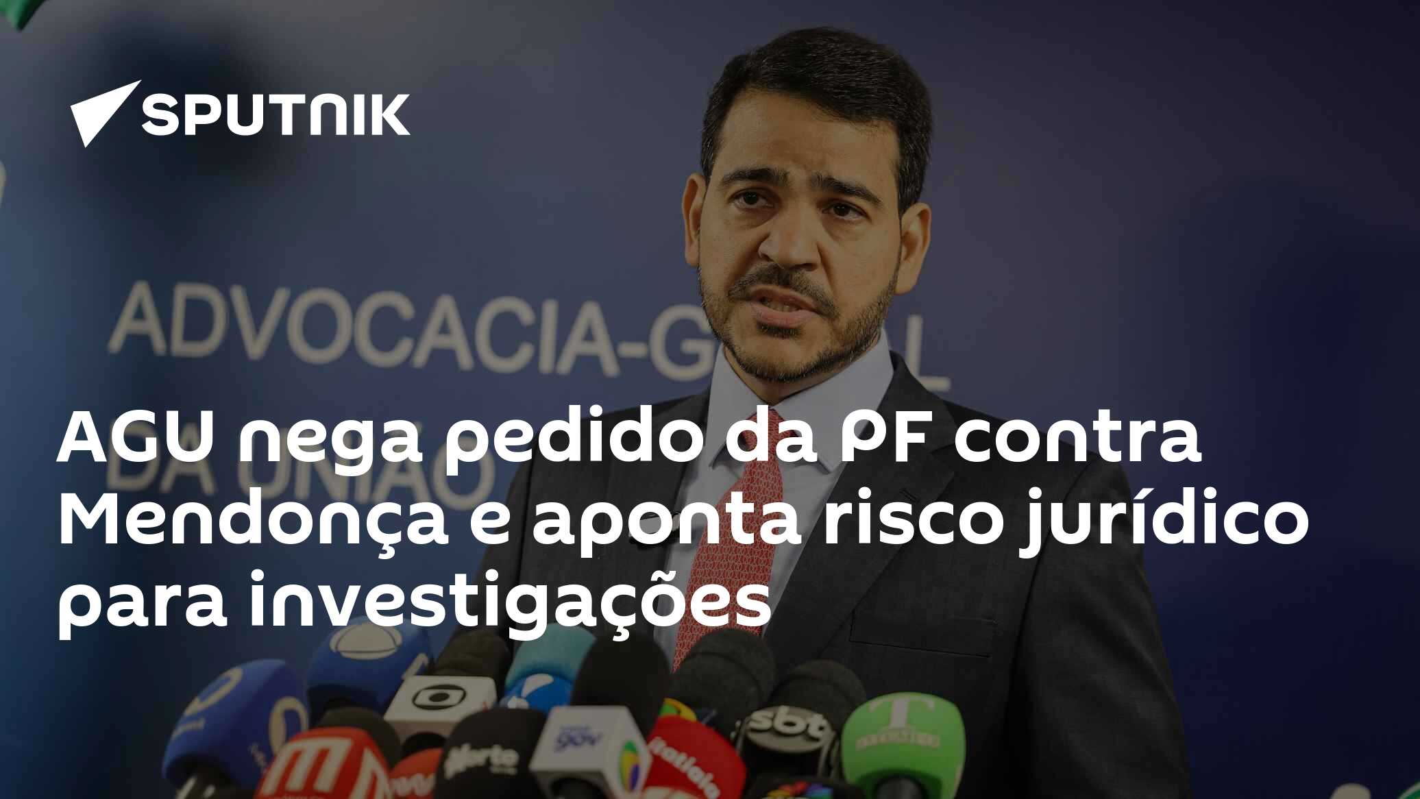 AGU nega pedido da PF contra Mendonça e aponta risco jurídico para investigações