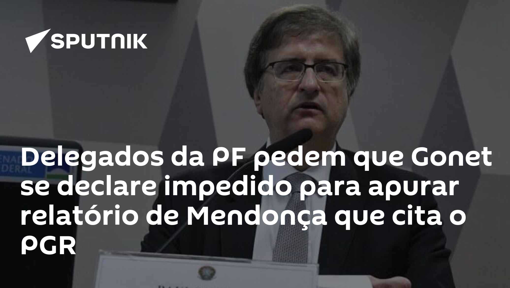 Delegados da PF pedem que Gonet se declare impedido para apurar relatório de Mendonça que cita o PGR