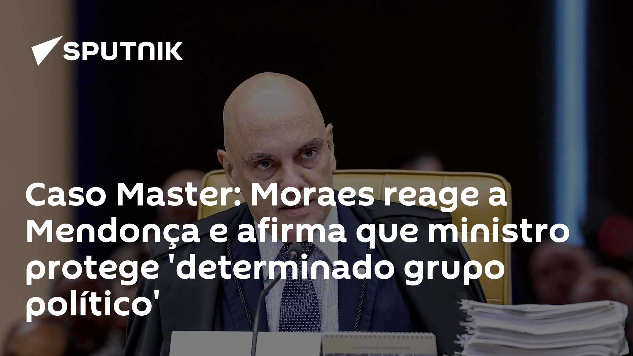 Caso Master: Moraes reage a Mendonça e afirma que ministro protege 'determinado grupo político'