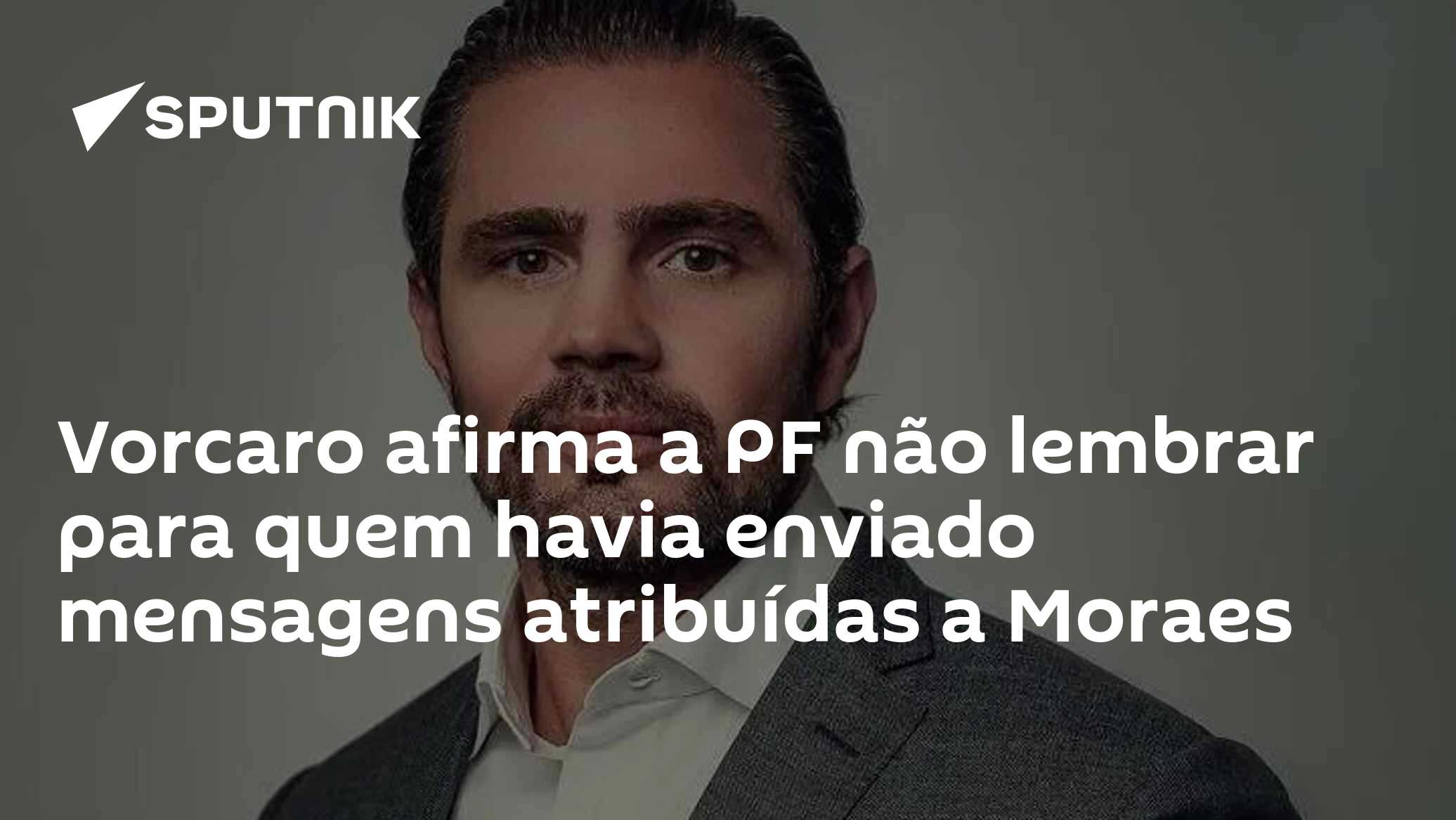 Vorcaro afirma a PF não lembrar para quem havia enviado mensagens atribuídas a Moraes