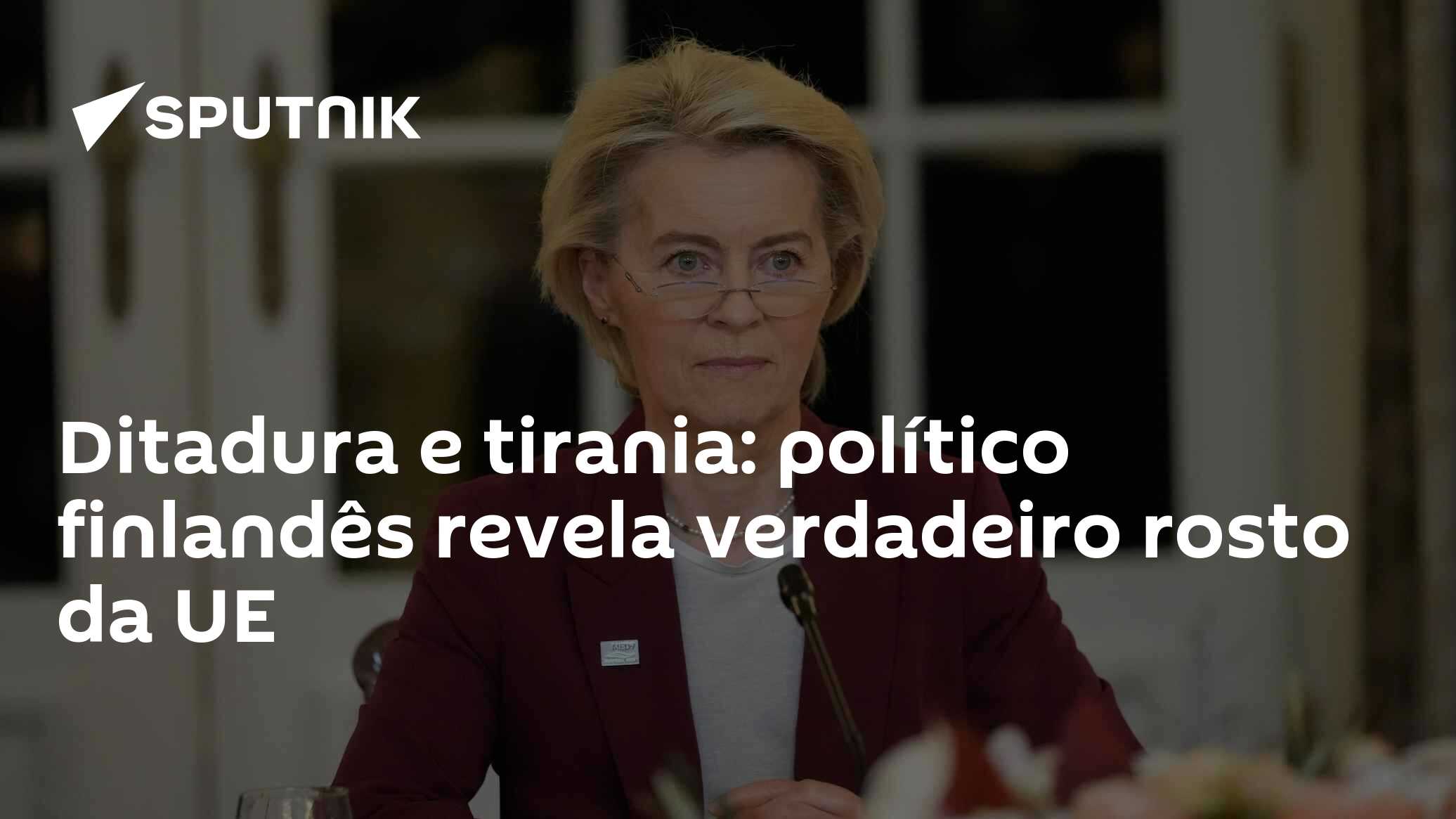 Ditadura e tirania: político finlandês revela verdadeiro rosto da UE