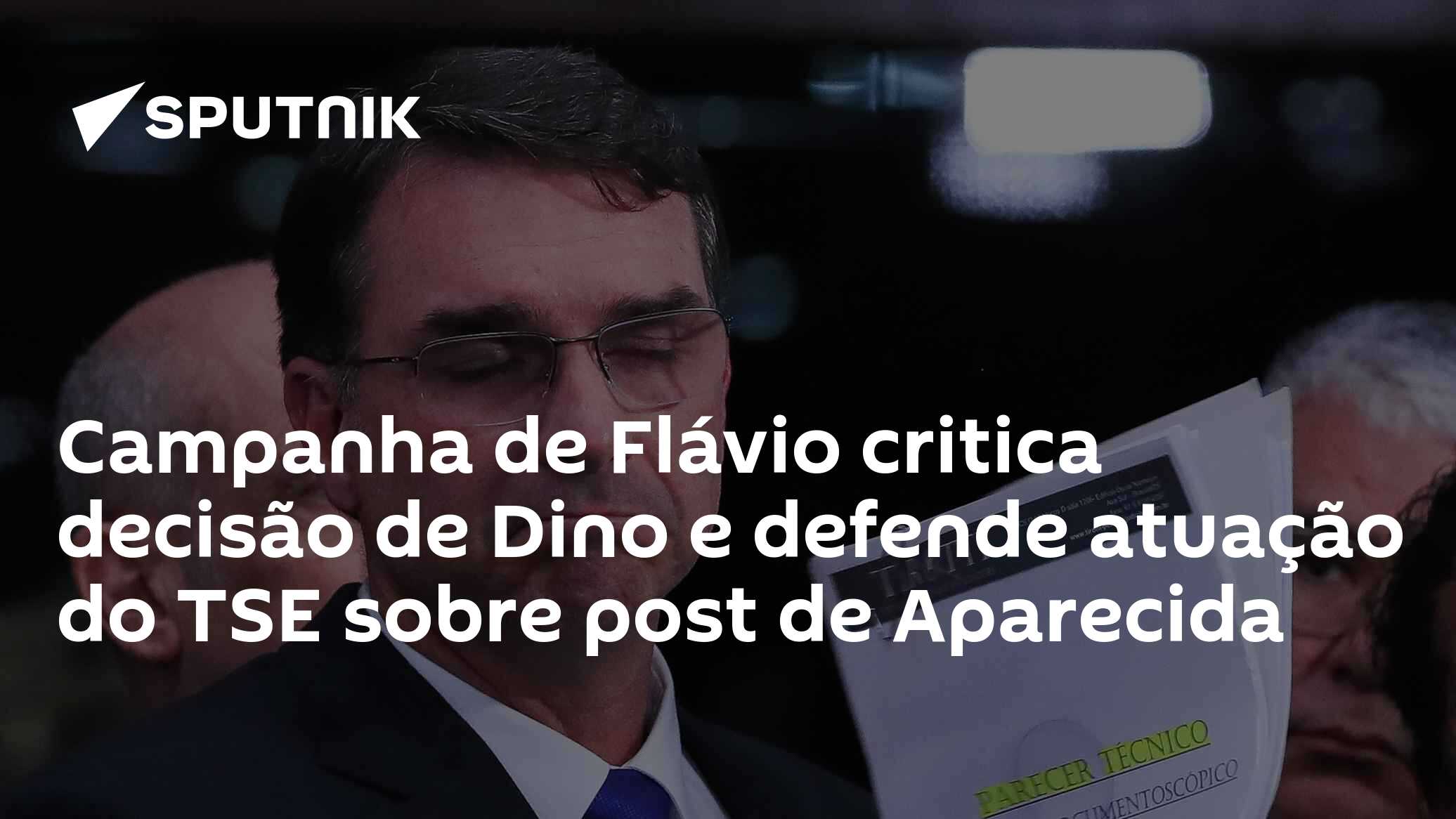 Campanha de Flávio critica decisão de Dino e defende atuação do TSE sobre post de Aparecida