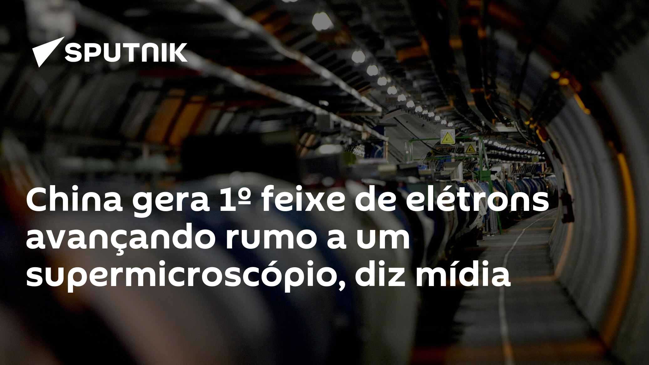 China gera 1º feixe de elétrons avançando rumo a um supermicroscópio, diz mídia