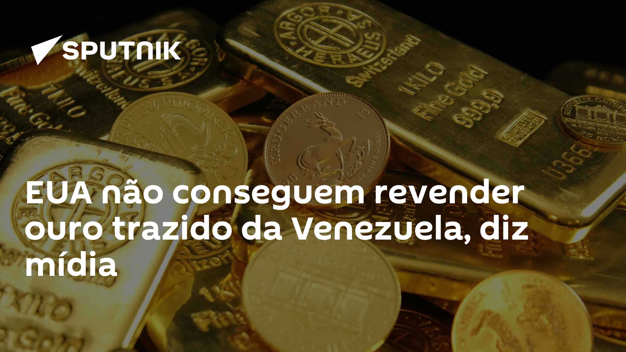 EUA não conseguem revender ouro trazido da Venezuela, diz mídia