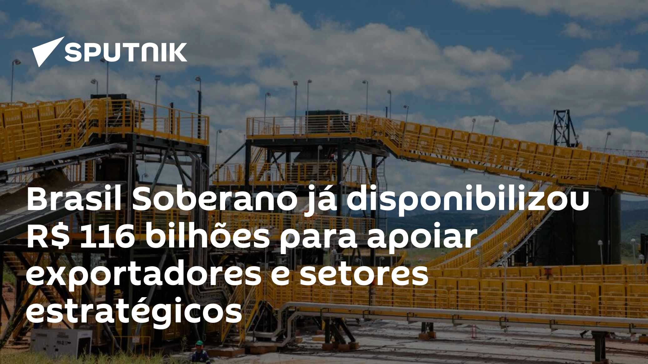 Brasil Soberano já disponibilizou R$ 116 bilhões para apoiar exportadores e setores estratégicos