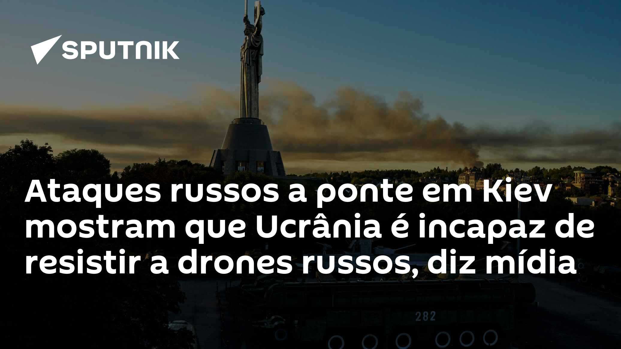Ataques russos a ponte em Kiev mostram que Ucrânia é incapaz de resistir a drones russos, diz mídia