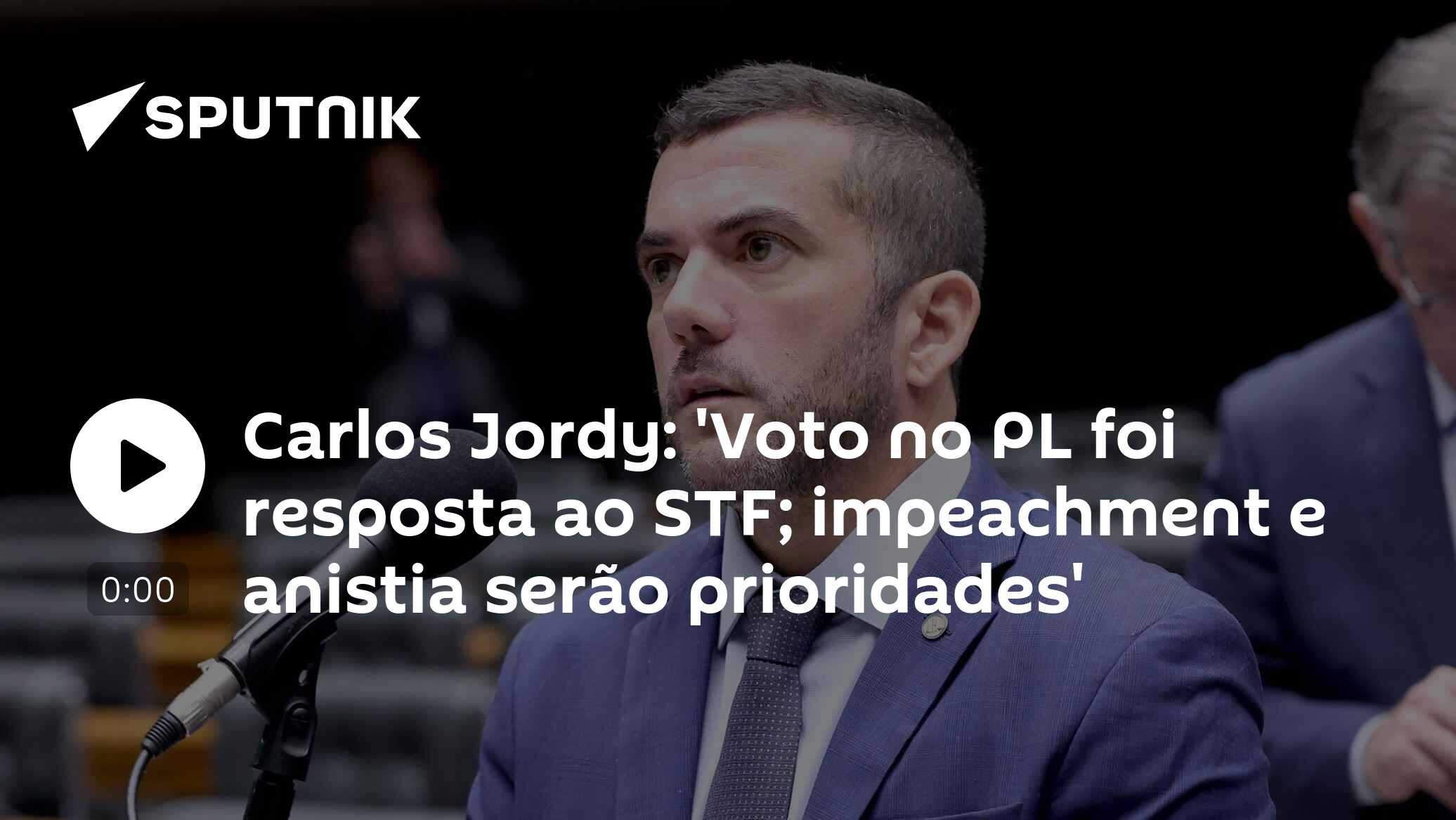 Carlos Jordy: 'Voto no PL foi resposta ao STF; impeachment e anistia serão prioridades'