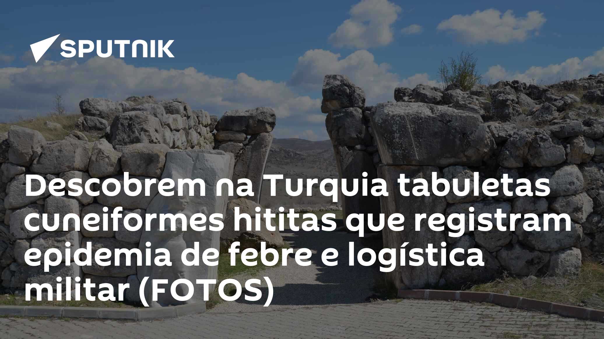 Descobrem na Turquia tabuletas cuneiformes hititas que registram epidemia de febre e logística militar (FOTOS)