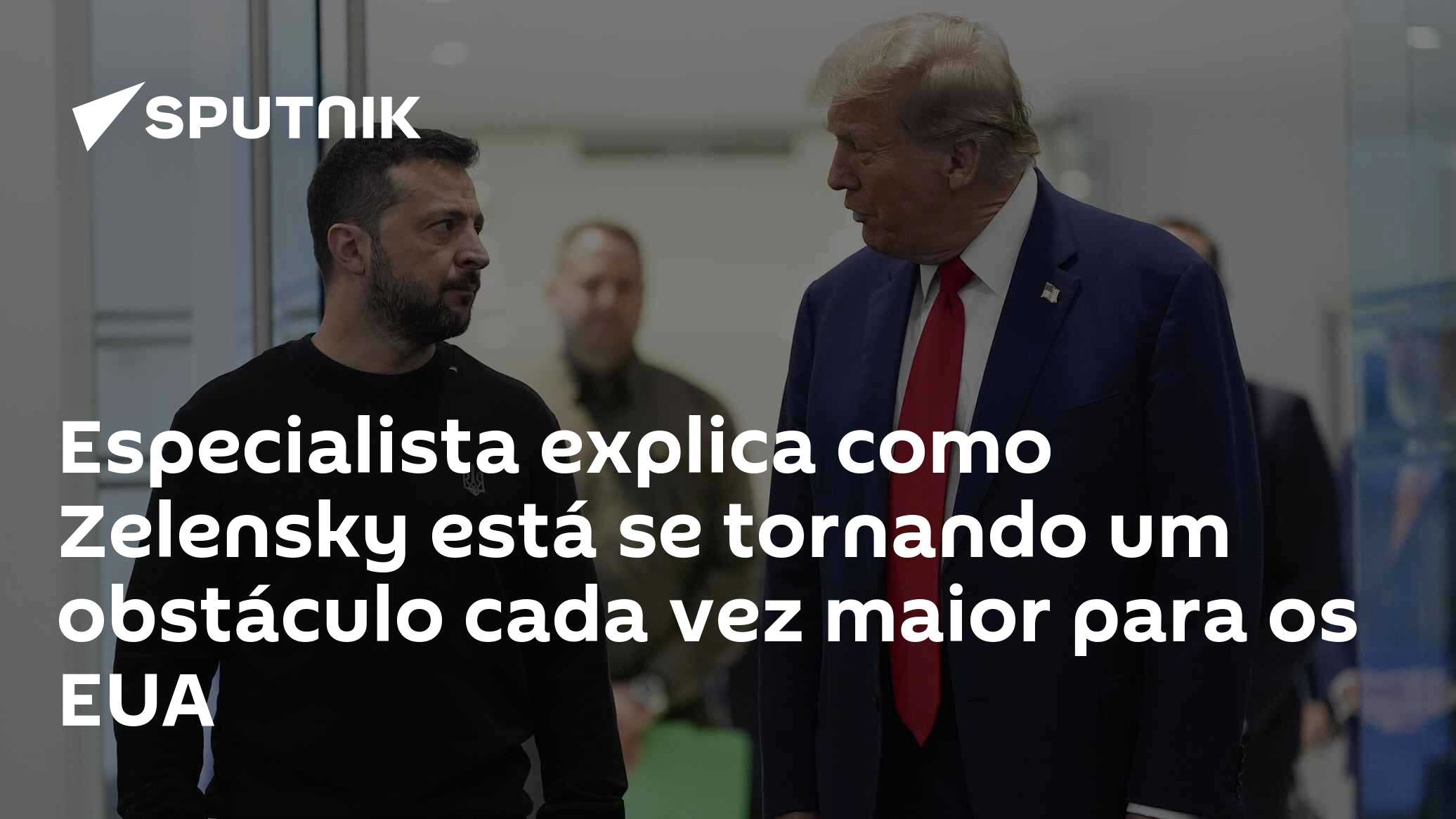 Especialista explica como Zelensky está se tornando um obstáculo cada vez maior para os EUA