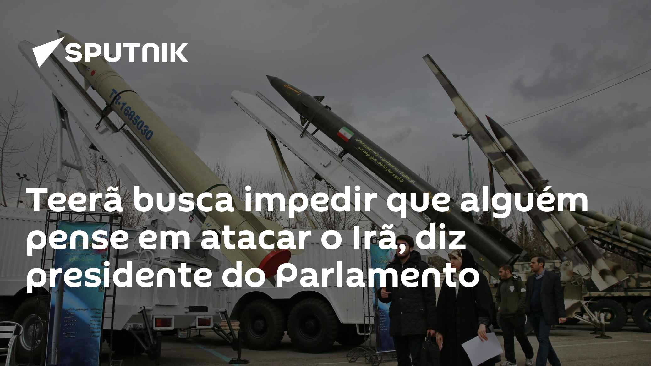 Teerã busca impedir que alguém pense em atacar o Irã, diz presidente do Parlamento